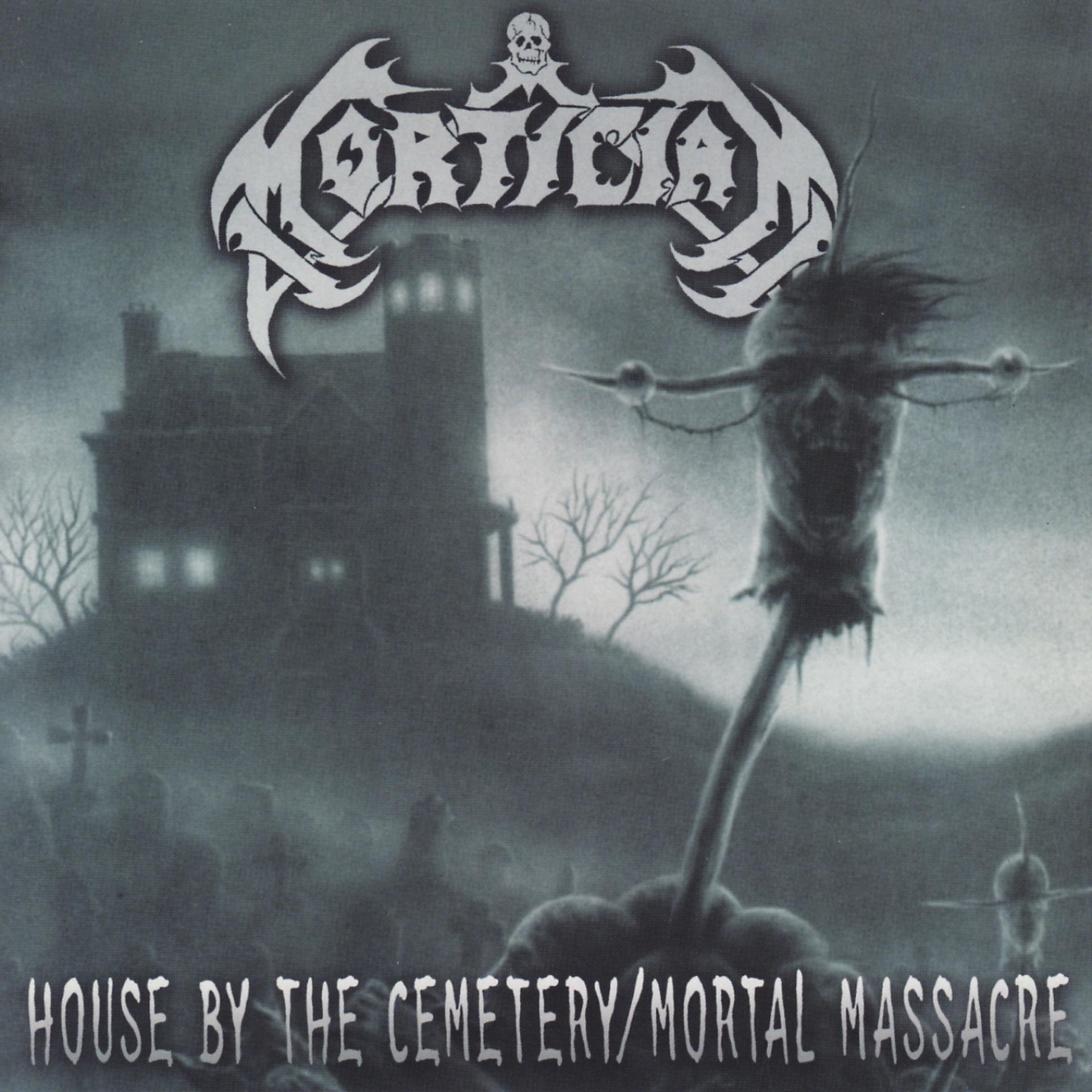 Постер альбома House By the Cemetary / Mortal Massacre