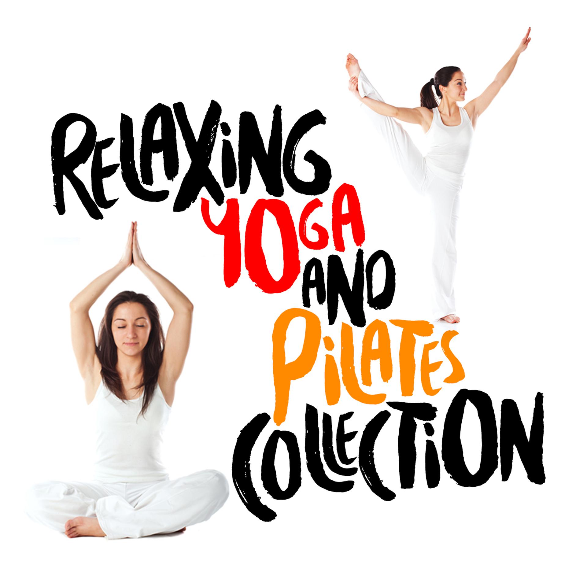 Постер альбома Relaxing Yoga and Pilates Collection