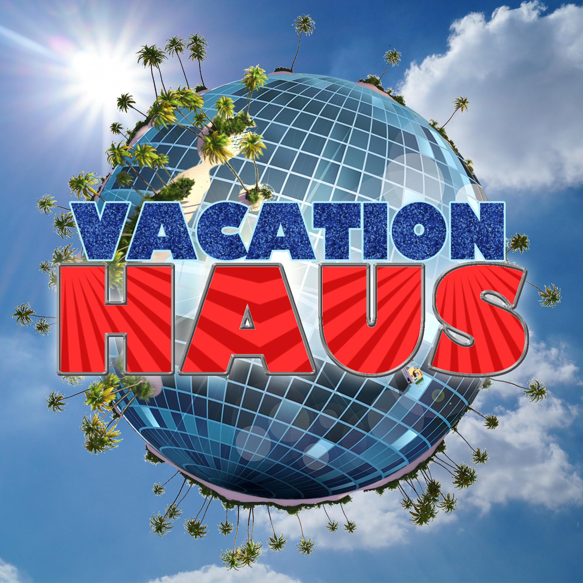 Постер альбома Vacation Haus