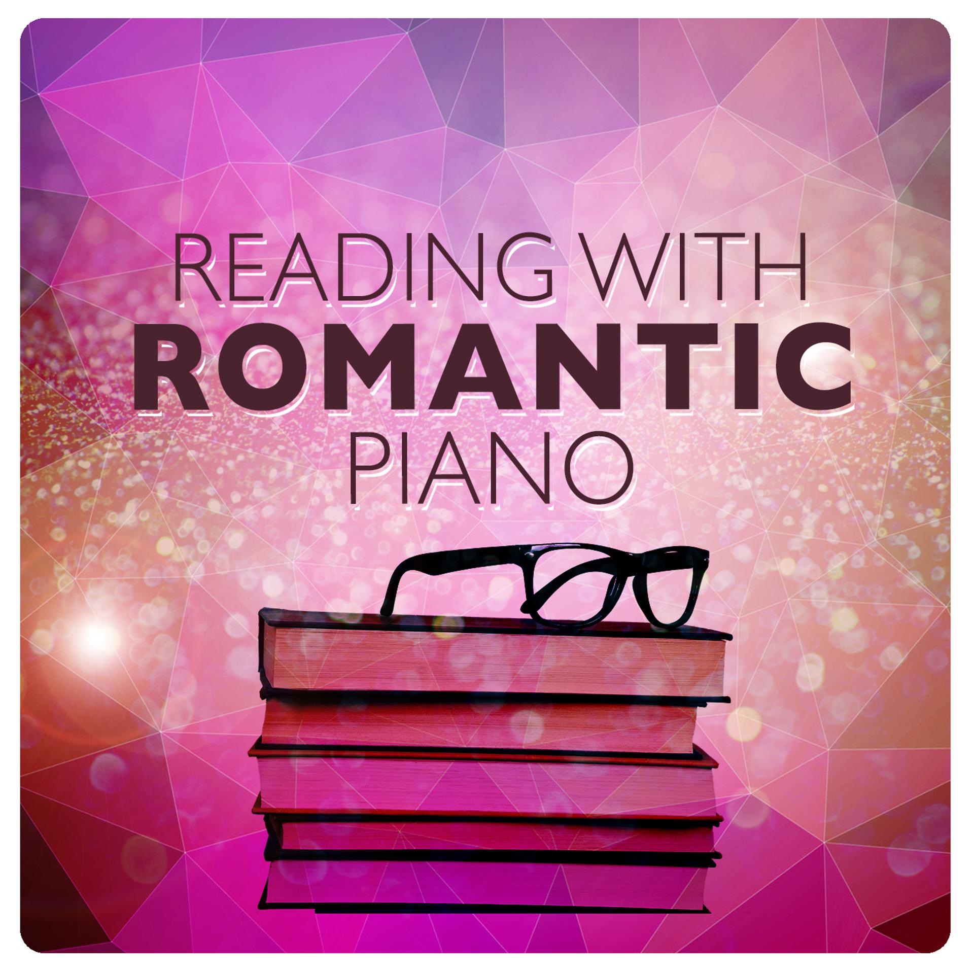 Постер альбома Reading with Romantic Piano