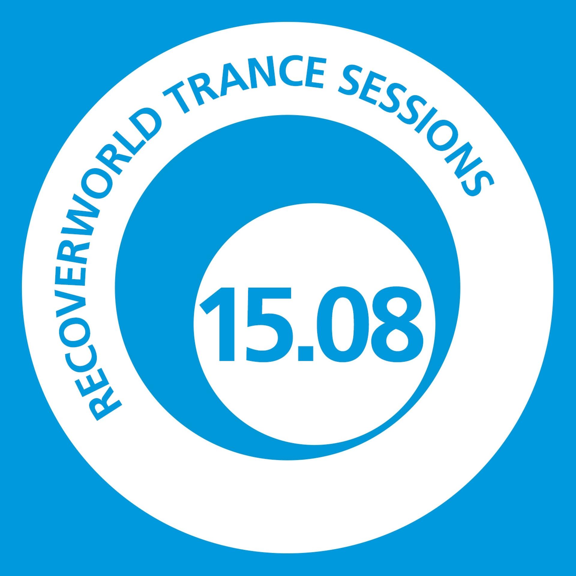 Постер альбома Recoverworld Trance Sessions 15.08