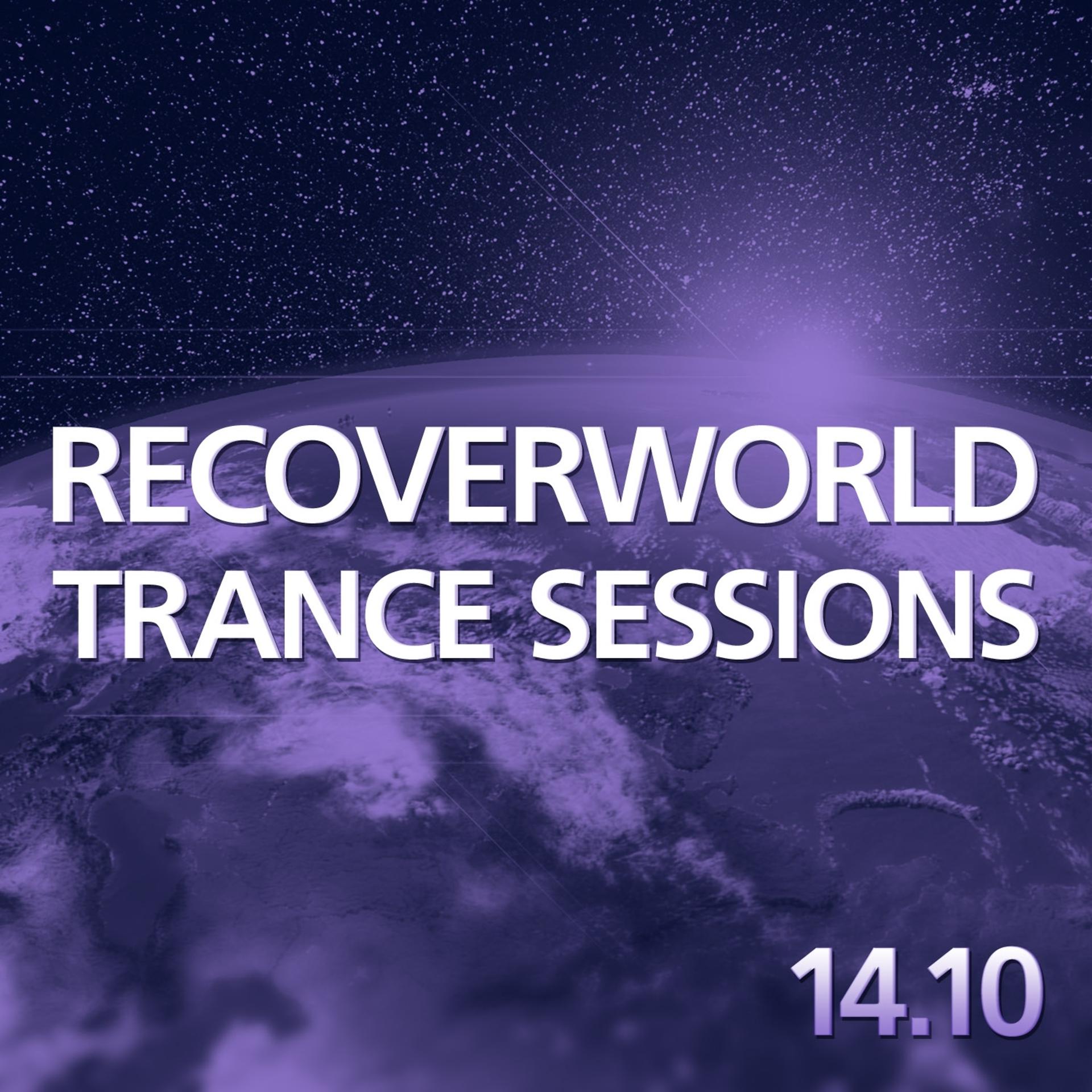 Постер альбома Recoverworld Trance Sessions 14.10