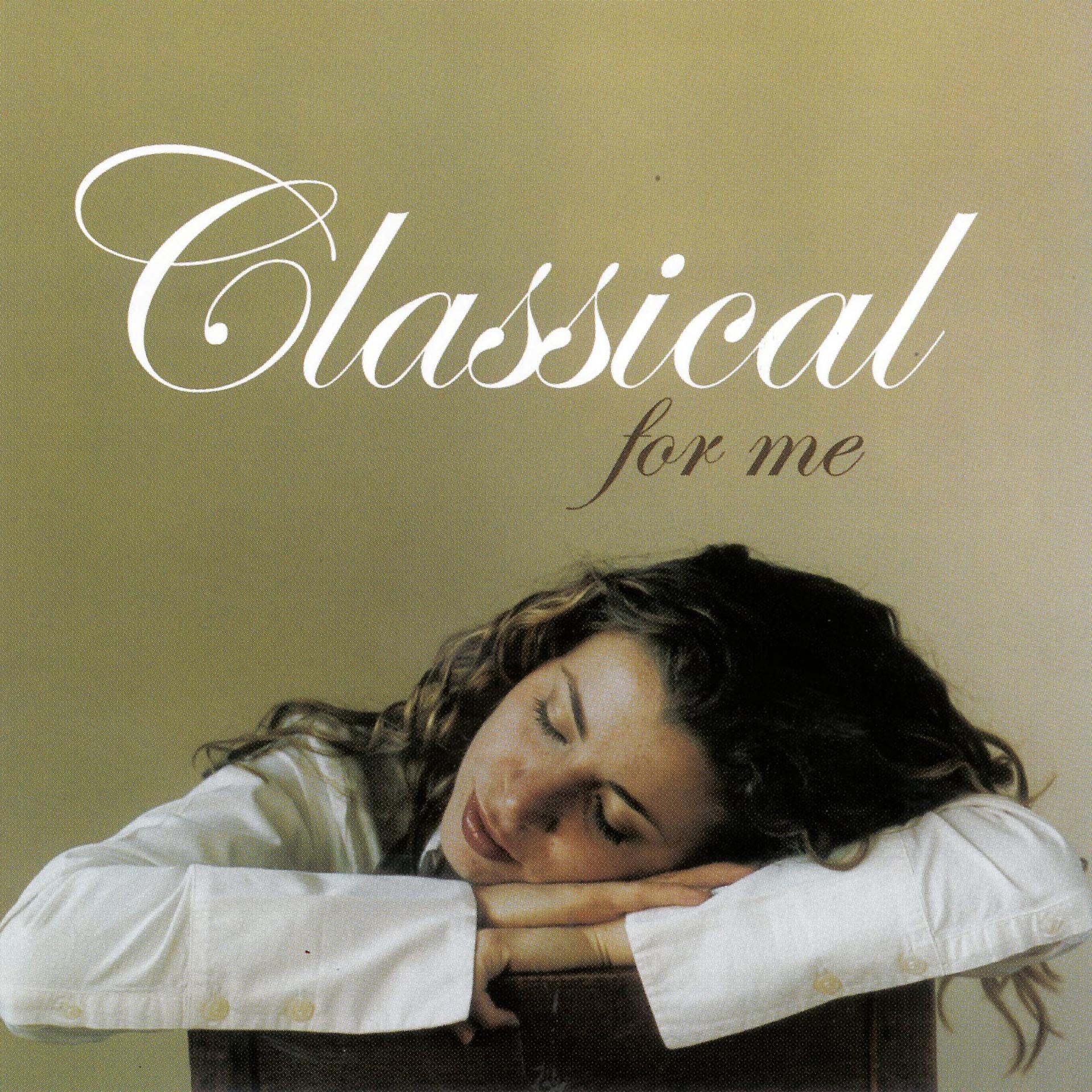 Постер альбома Classical For Me
