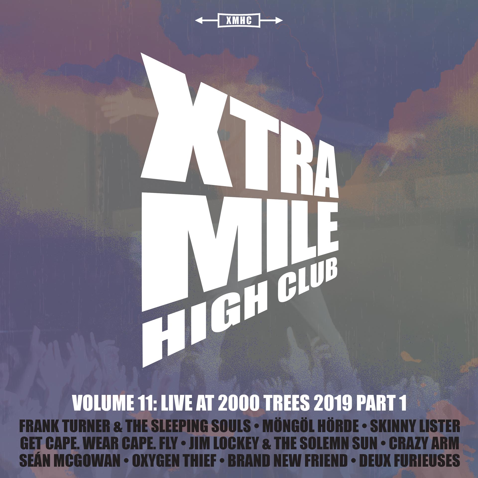 Постер альбома Xtra Mile High Club Vol 11: Live at 2000 Trees (Pt. 1)