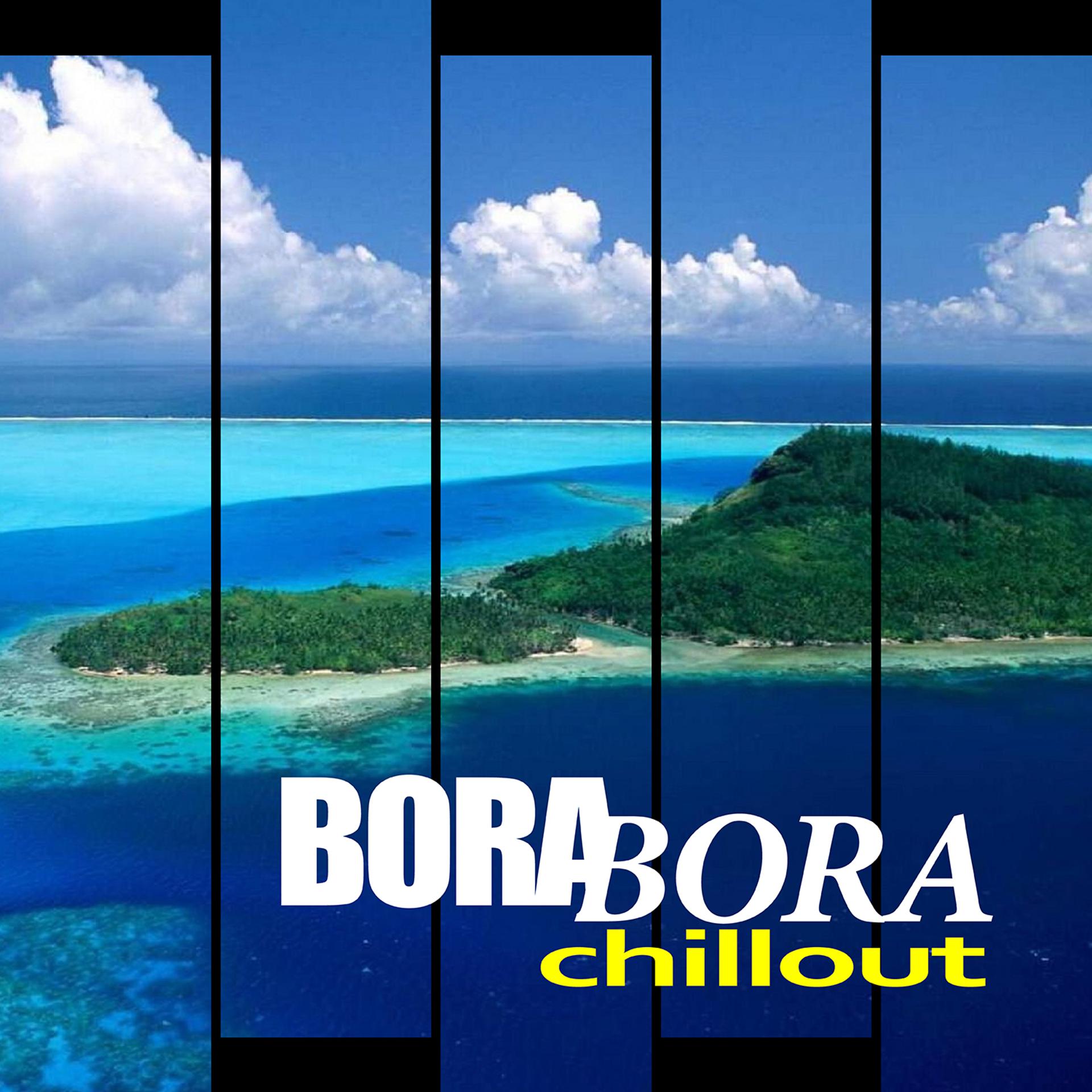 Постер альбома Bora Bora Chill Out