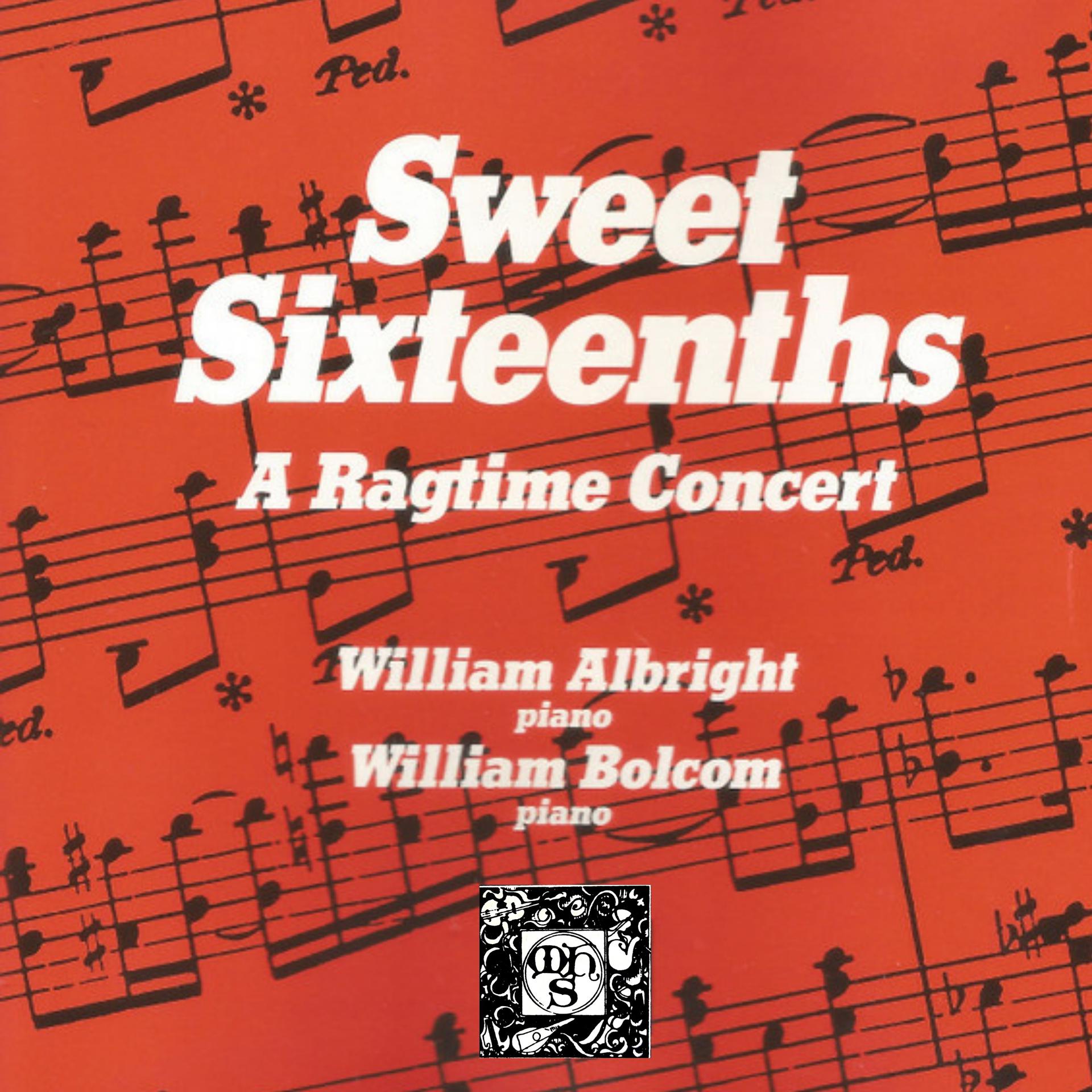Постер альбома Sweet Sixteenths: A Ragtime Concert