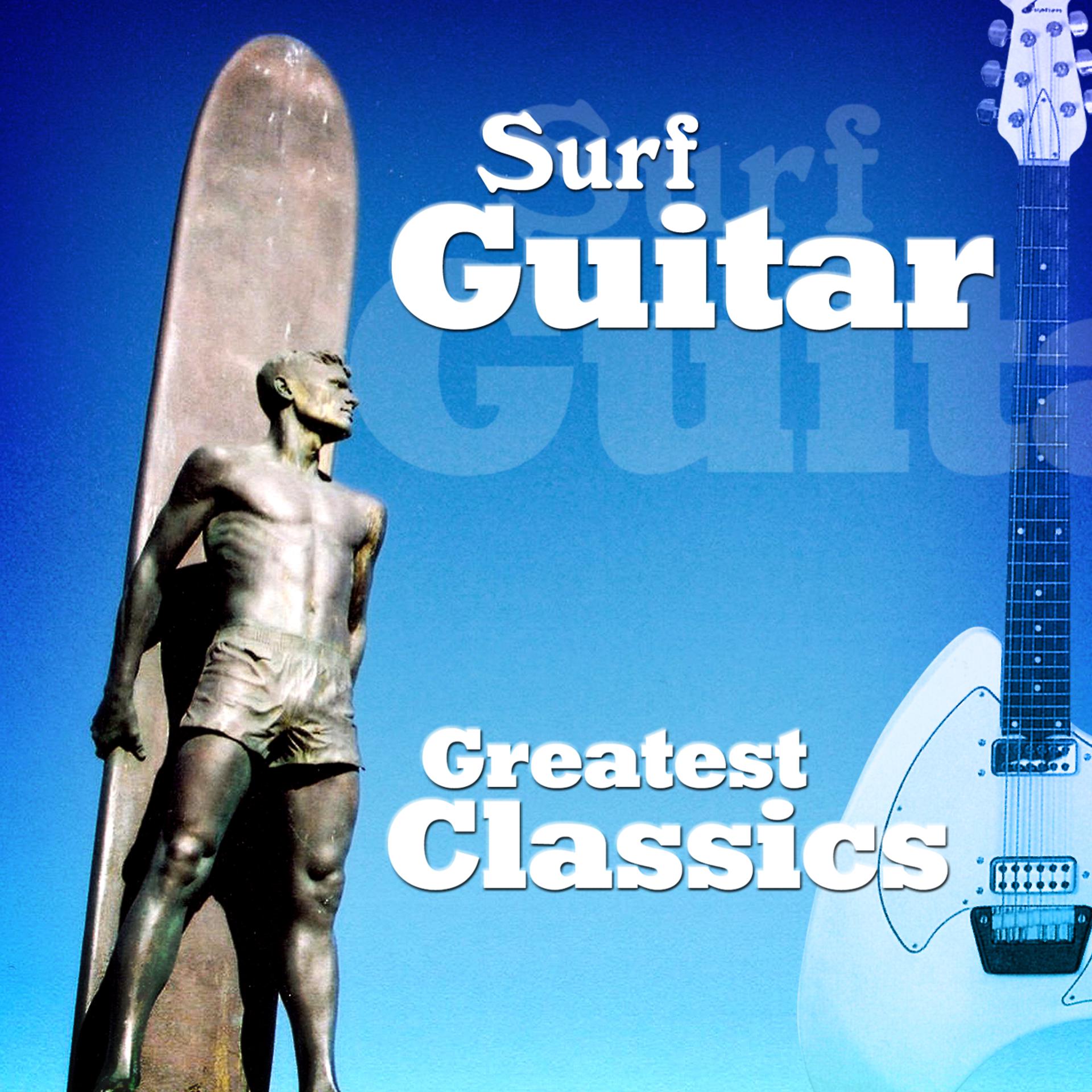 Постер альбома Surf Guitar - Greatest Classics