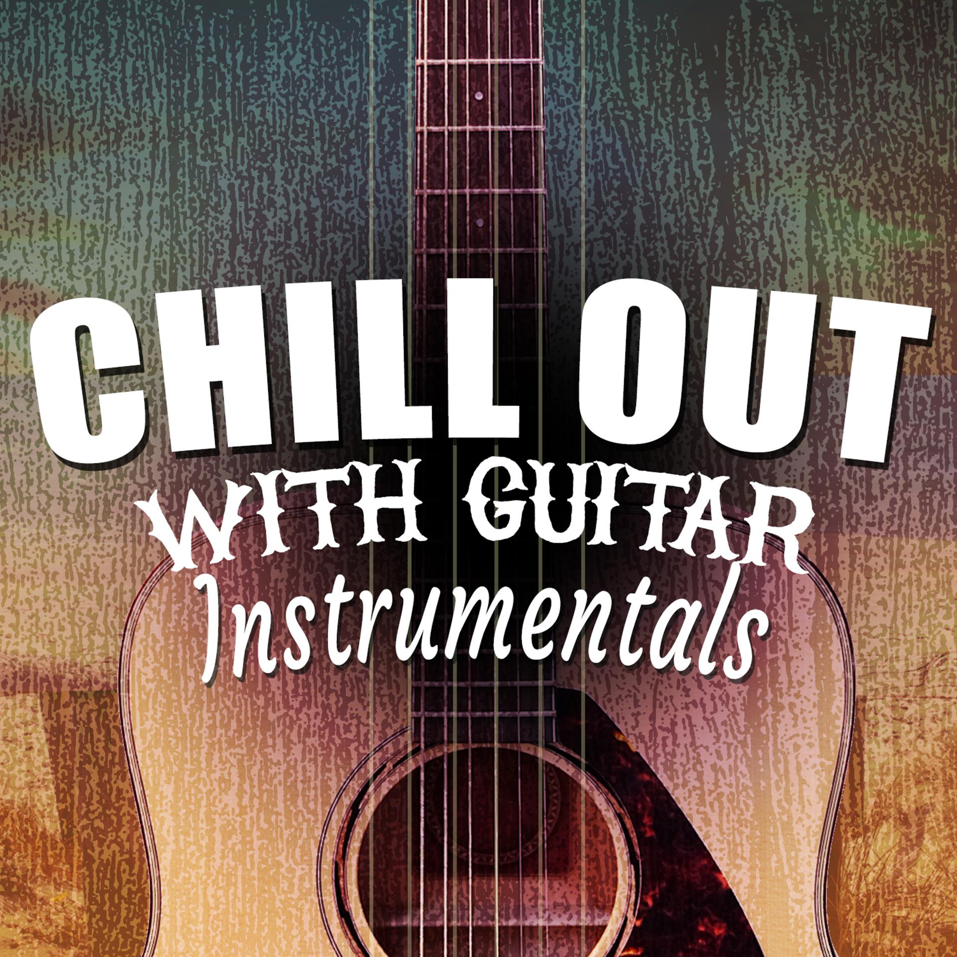 Постер альбома Chill out with Guitar Instrumentals