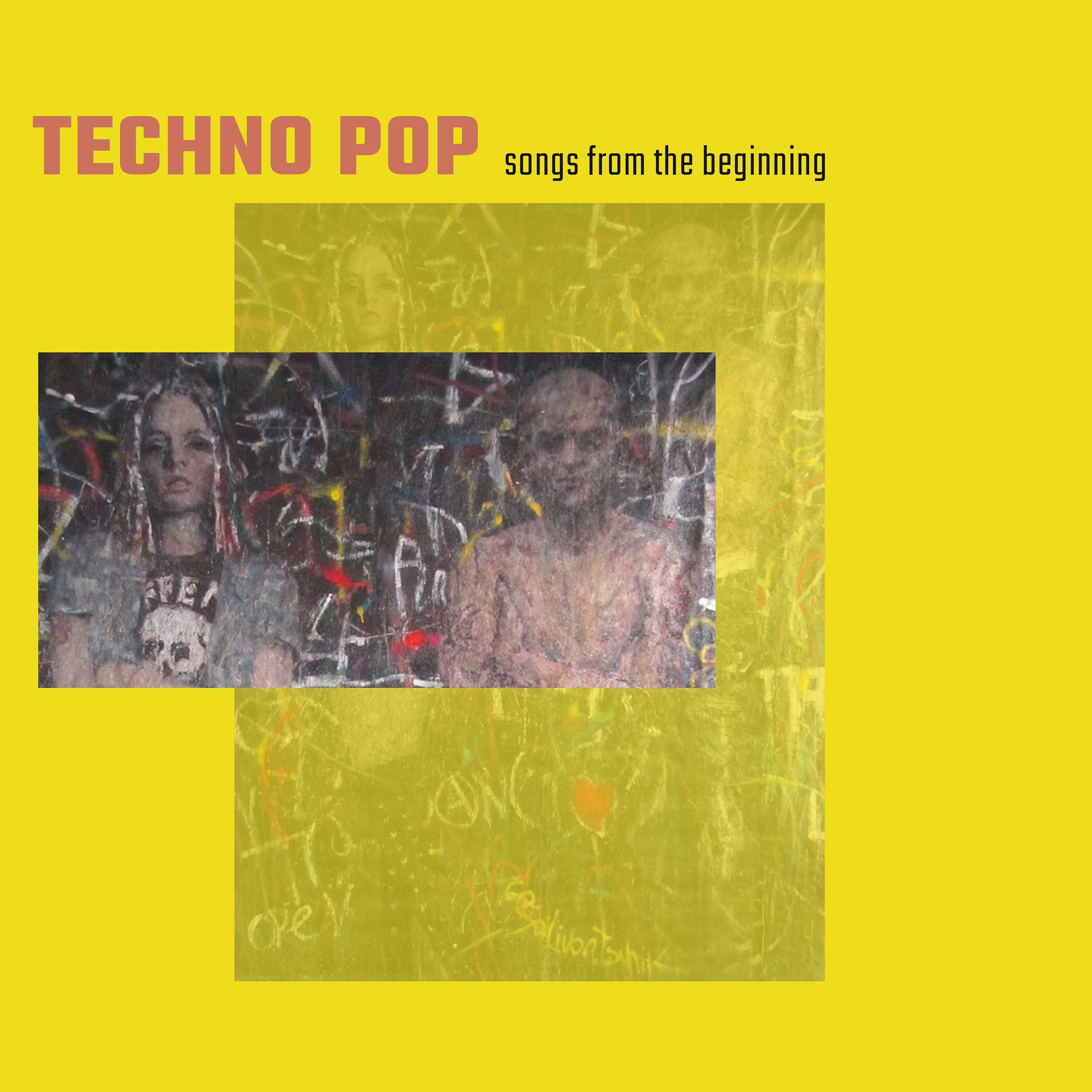 Постер альбома Techno Pop - Some of the First Songs from the Beginning
