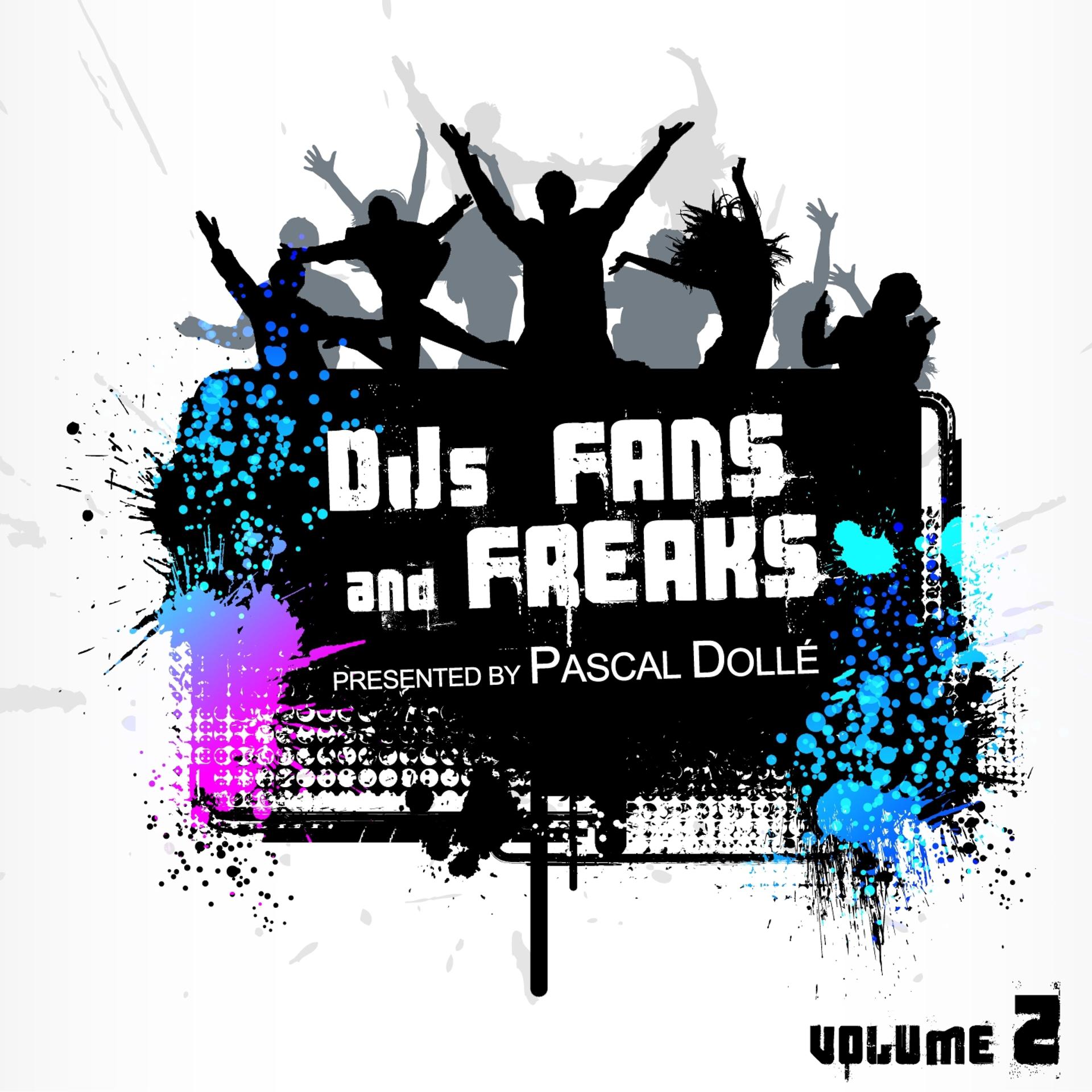 Постер альбома Djs, Fans & Freaks, Vol. 2