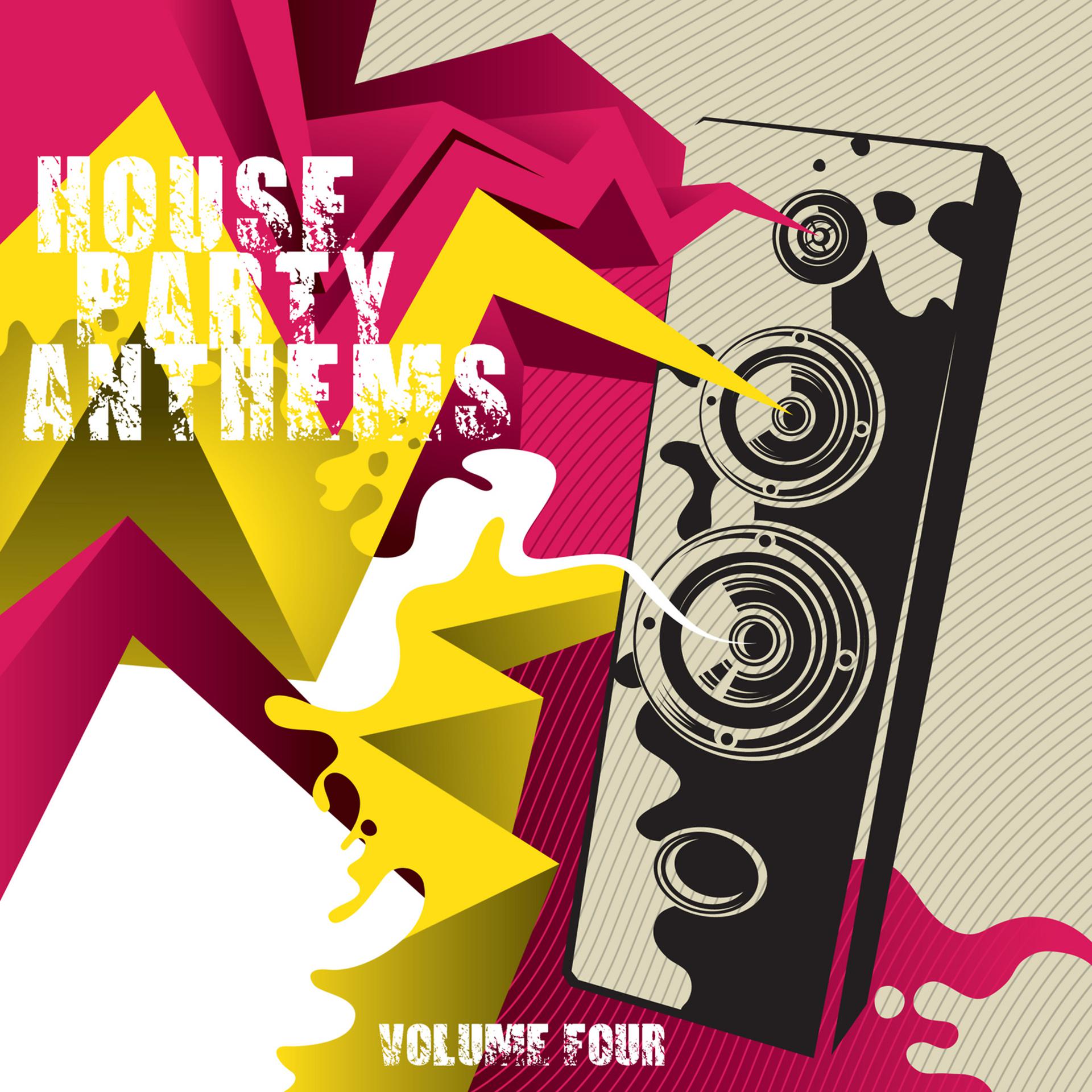 Постер альбома House Party Anthems, Volume Four