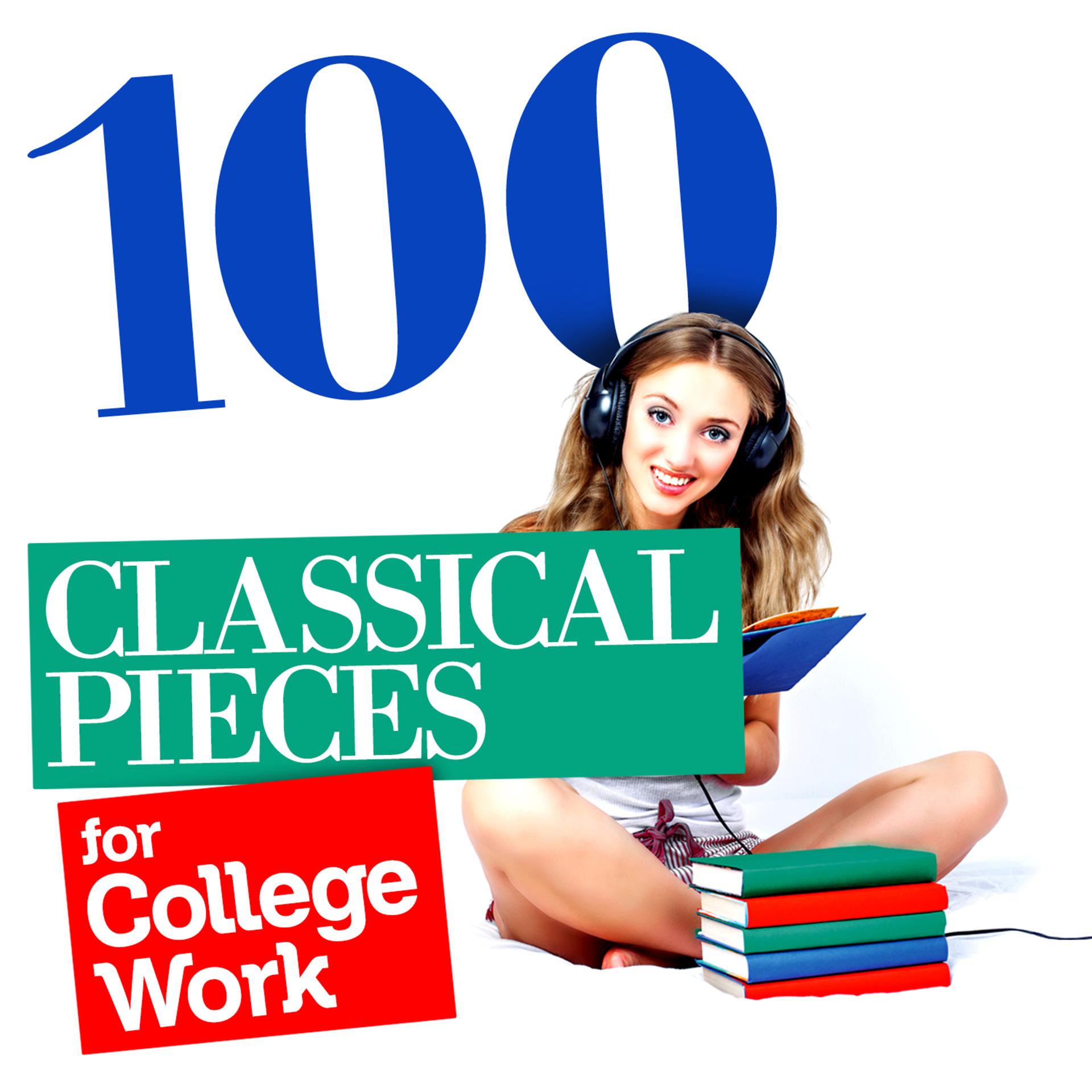 Постер альбома 100 Classical Pieces for College Work