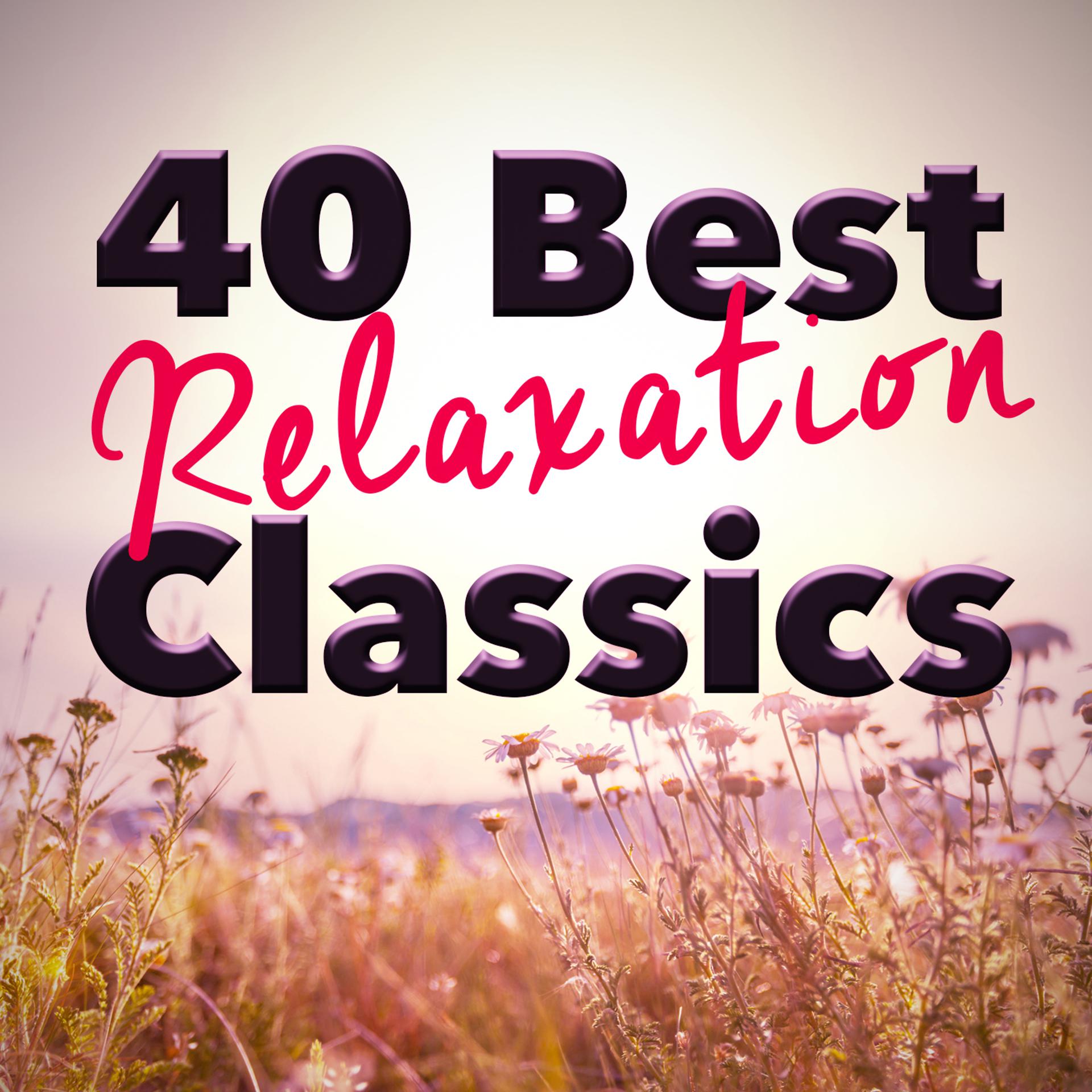 Постер альбома 40 Best Relaxation Classics