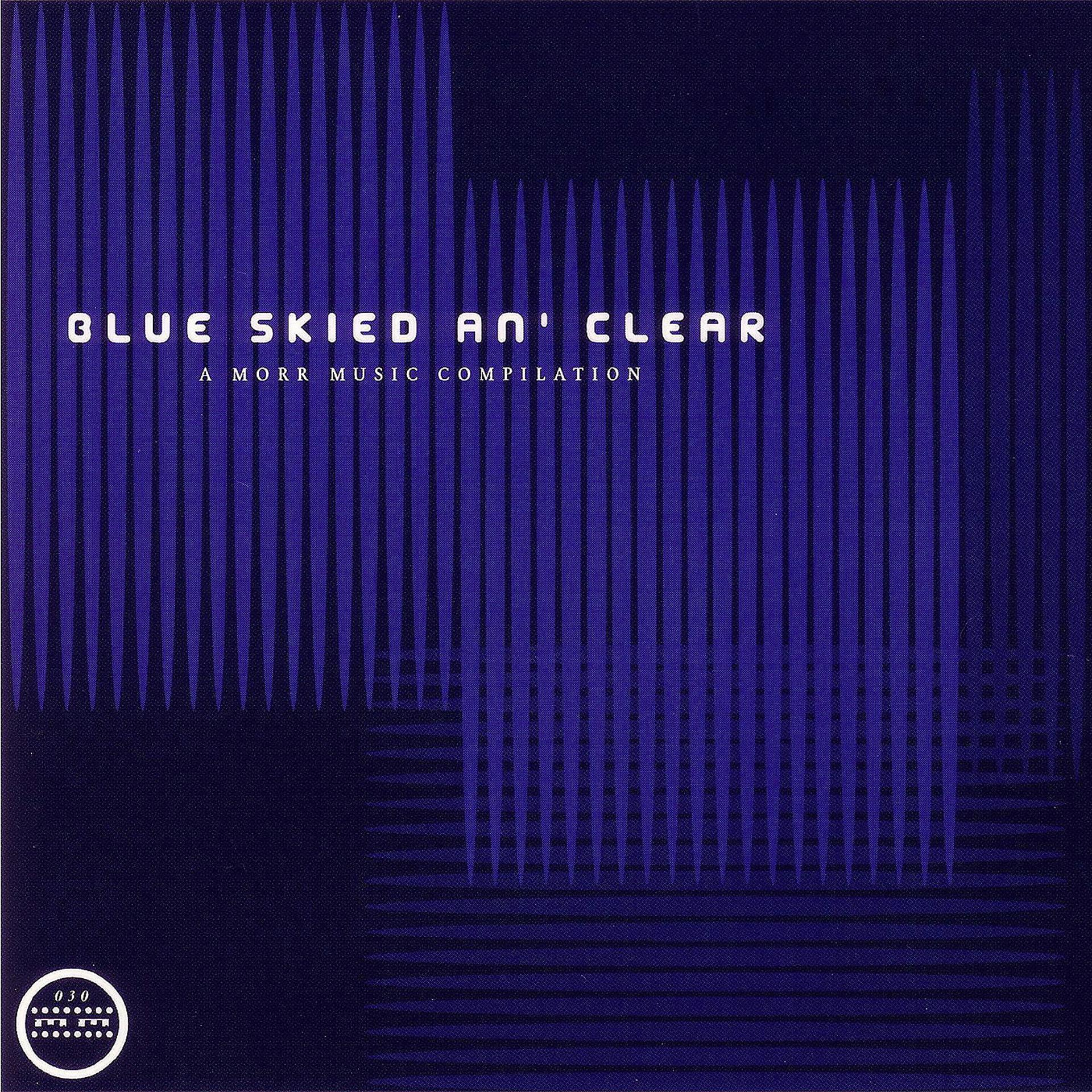 Постер альбома Blue Skied An' Clear (A Tribute To Slowdive)