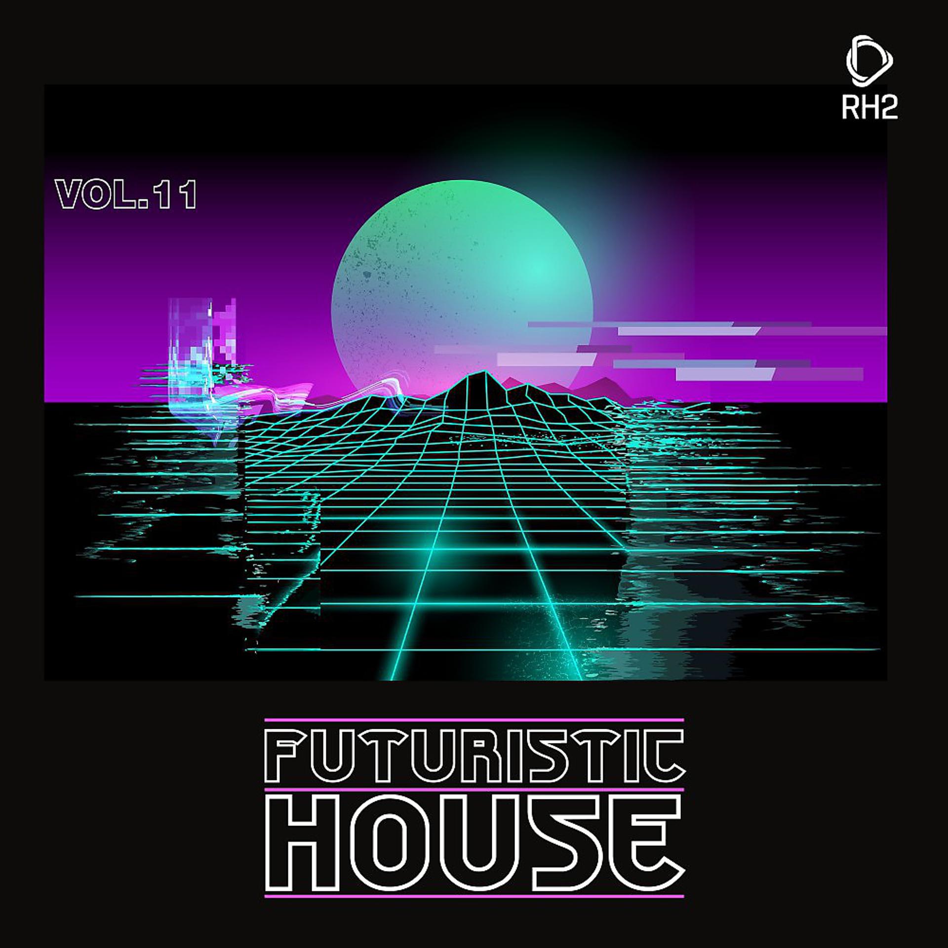 Постер альбома Futuristic House, Vol. 11