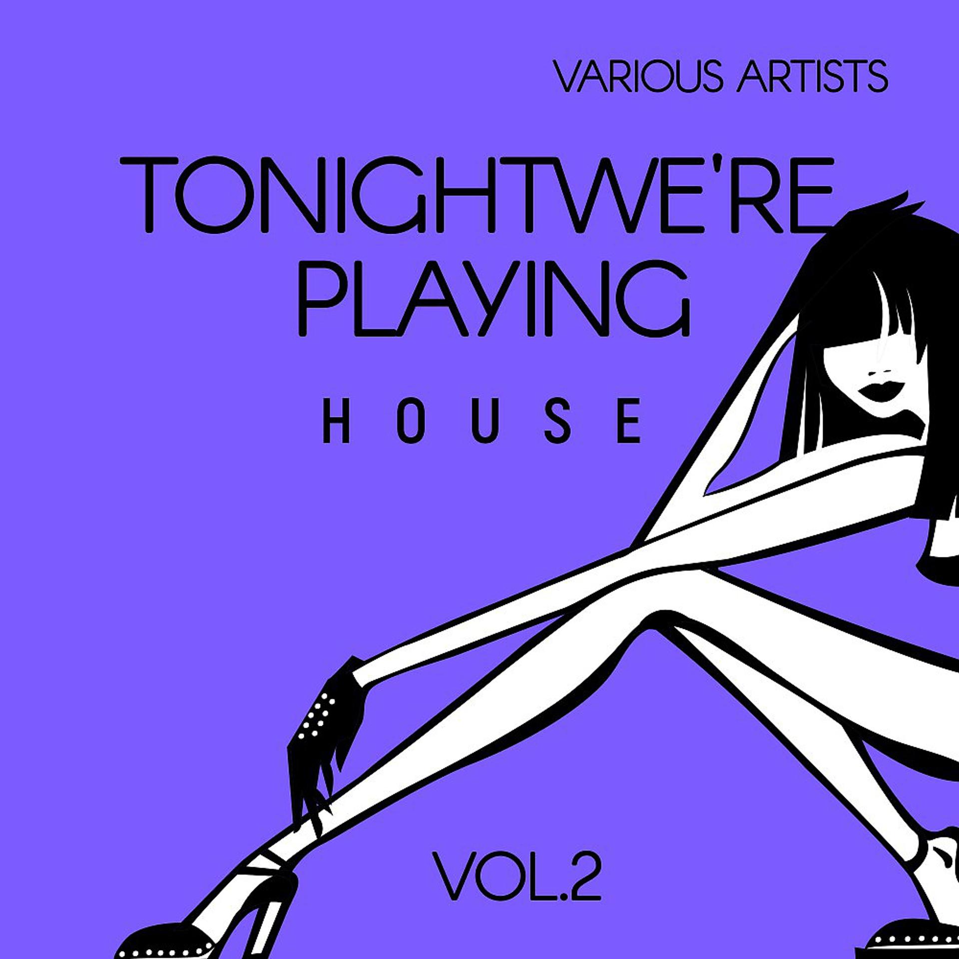 Постер альбома Tonight We're Playing House, Vol. 2