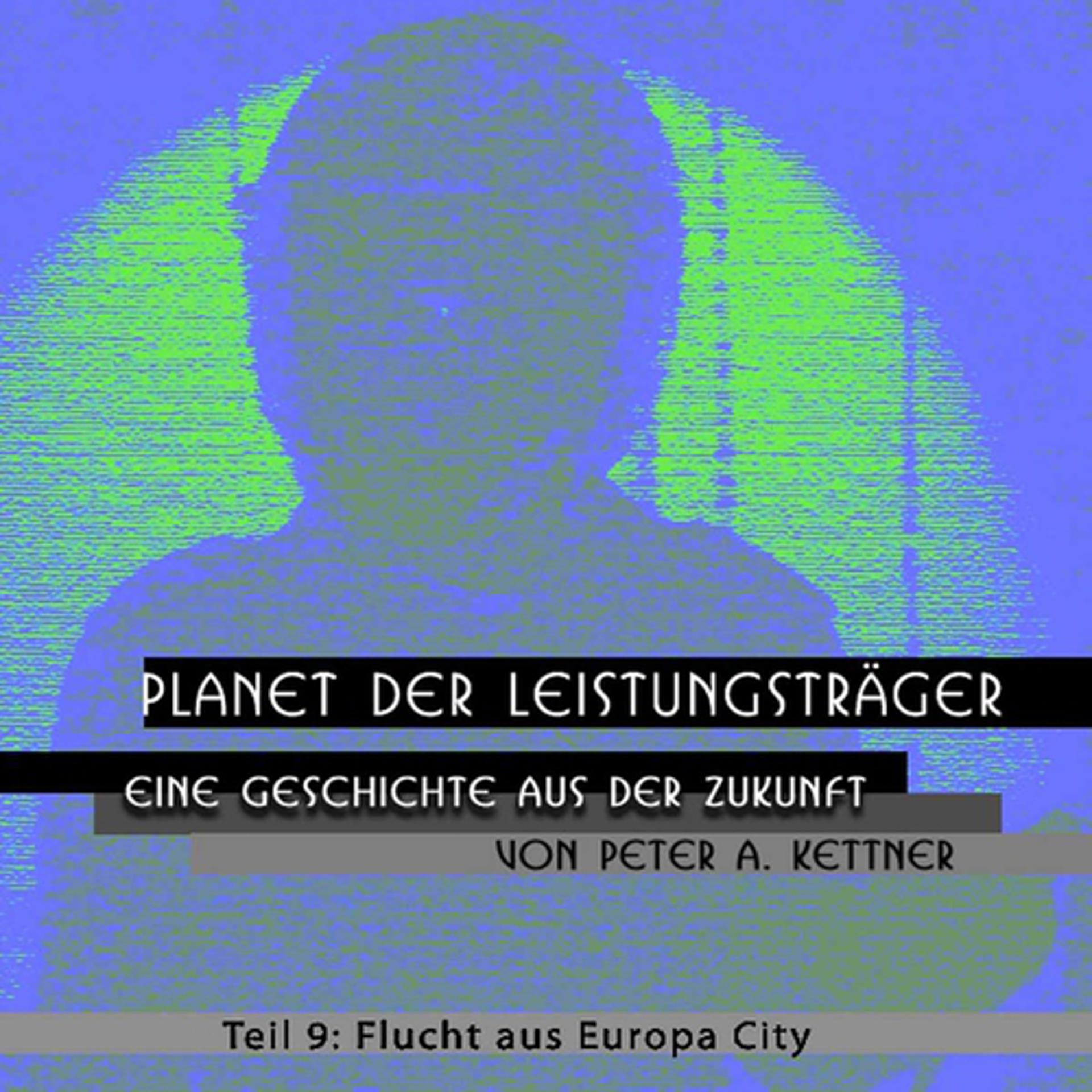 Постер альбома Flucht Aus Europa City -Folge 9-