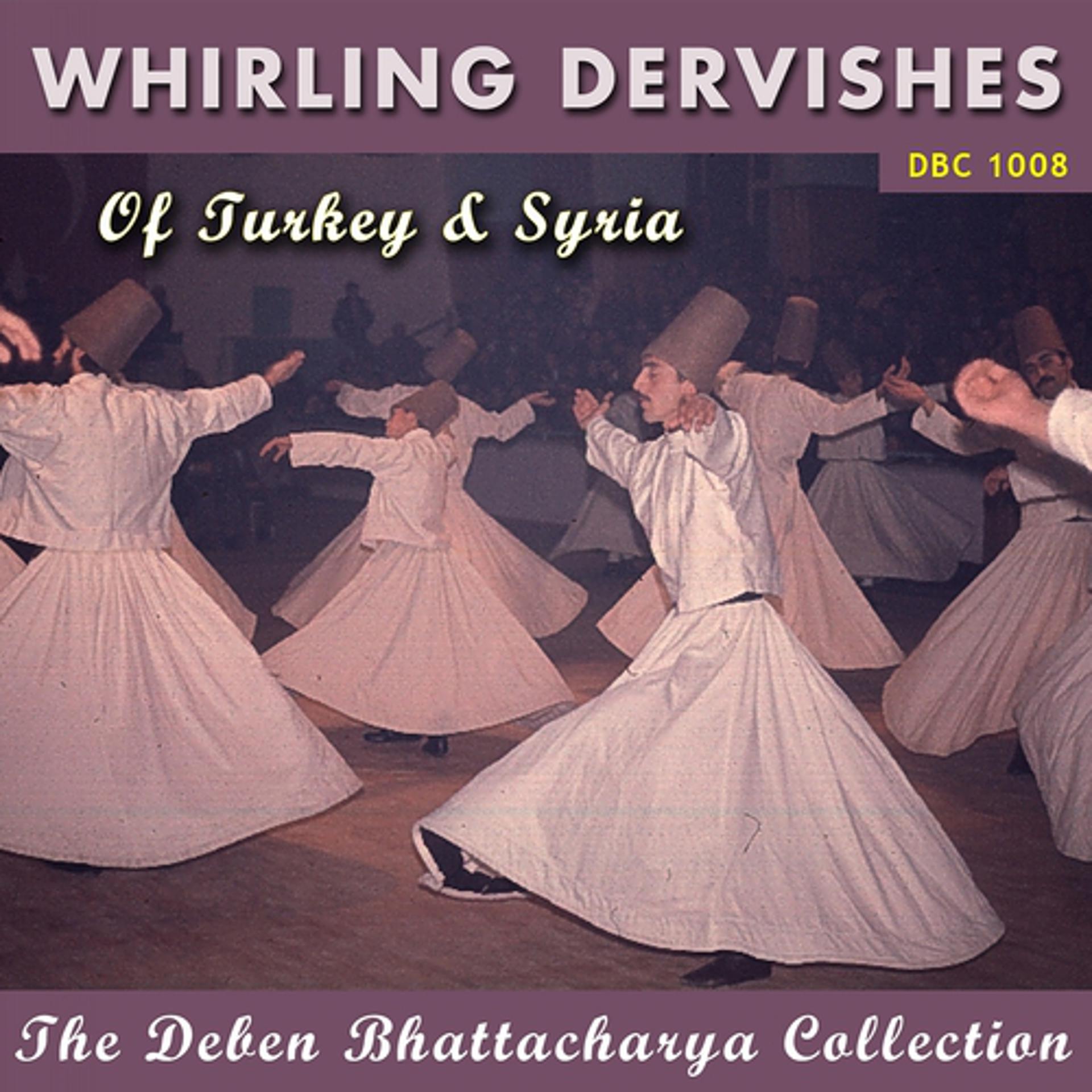 Постер альбома Whirling Dervishes of Turkey & Syria