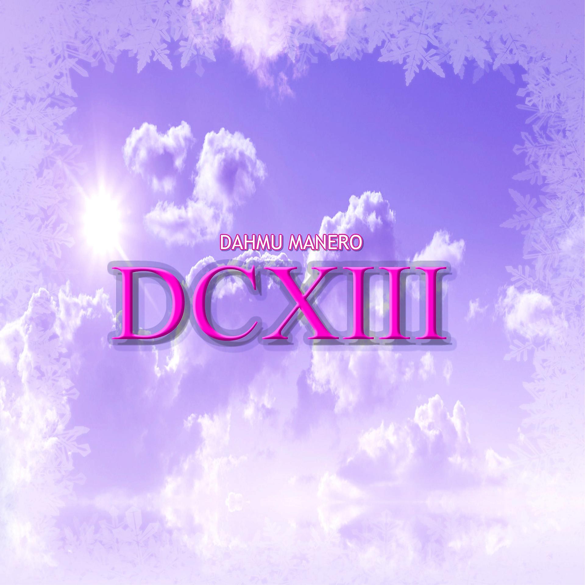 Постер альбома Dcxiii