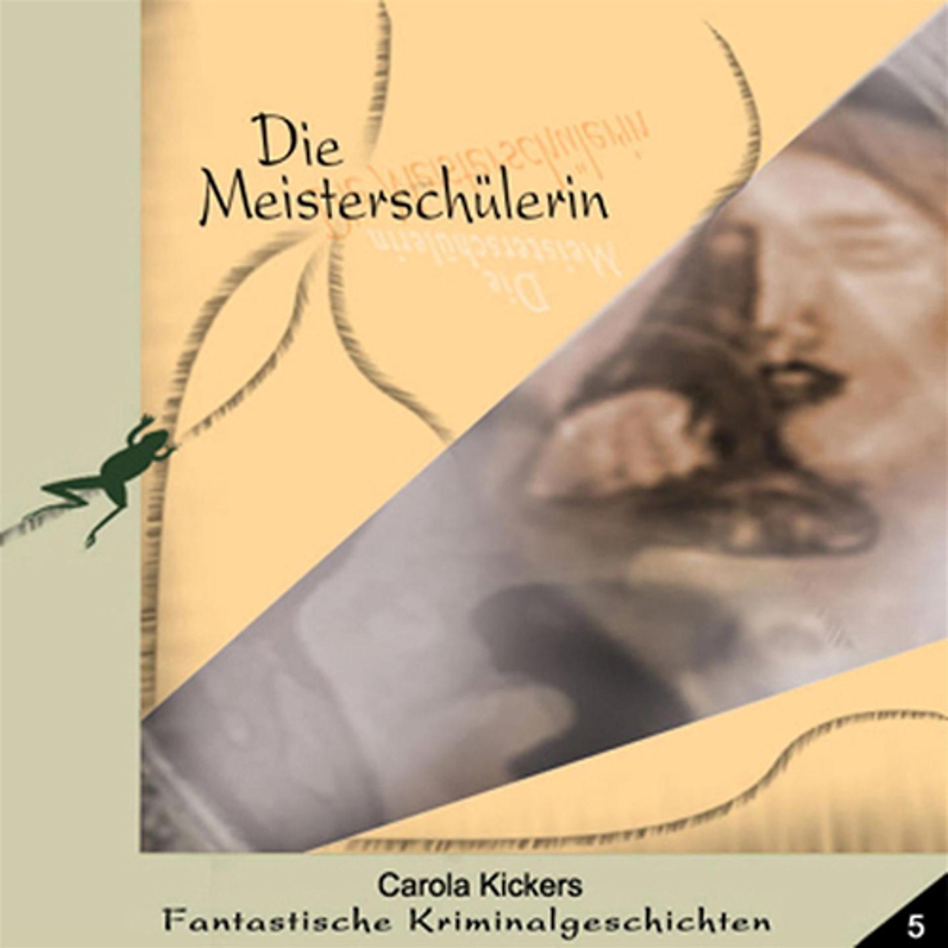 Постер альбома Fantastische Kriminalgeschichten, Die Meisterschülerin (Folge 5)
