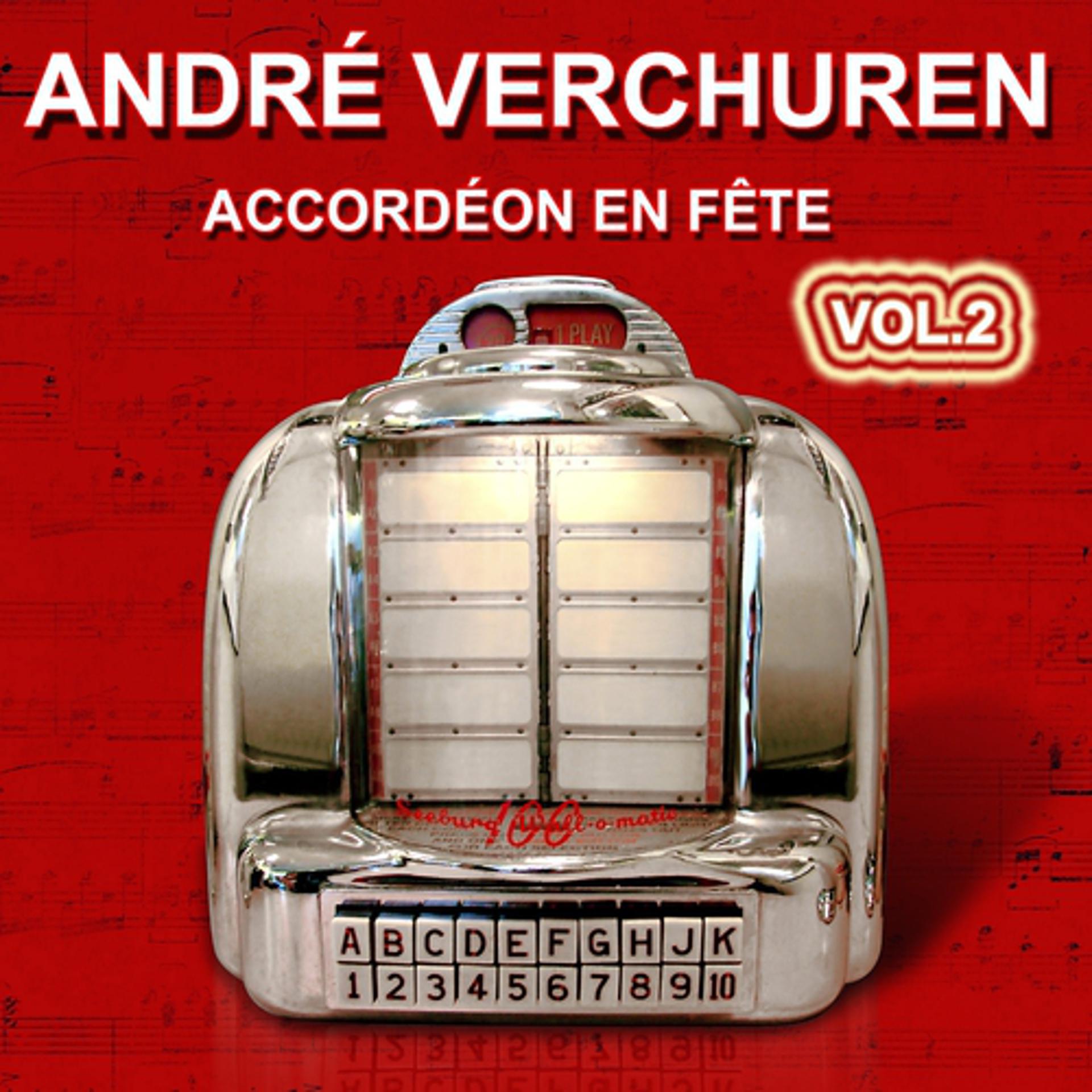 Постер альбома André Verchuren - Accordéon en fête Vol.2 - Grands succès