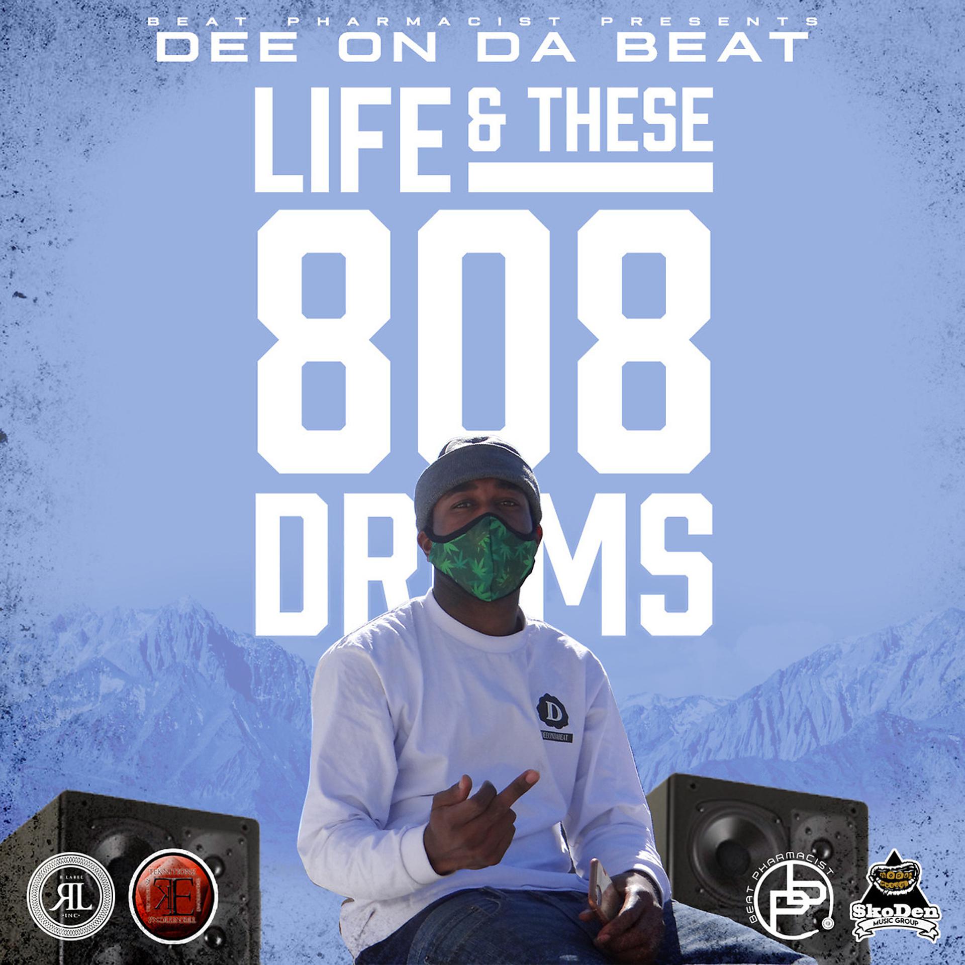 Постер альбома Life & These 808 Drums