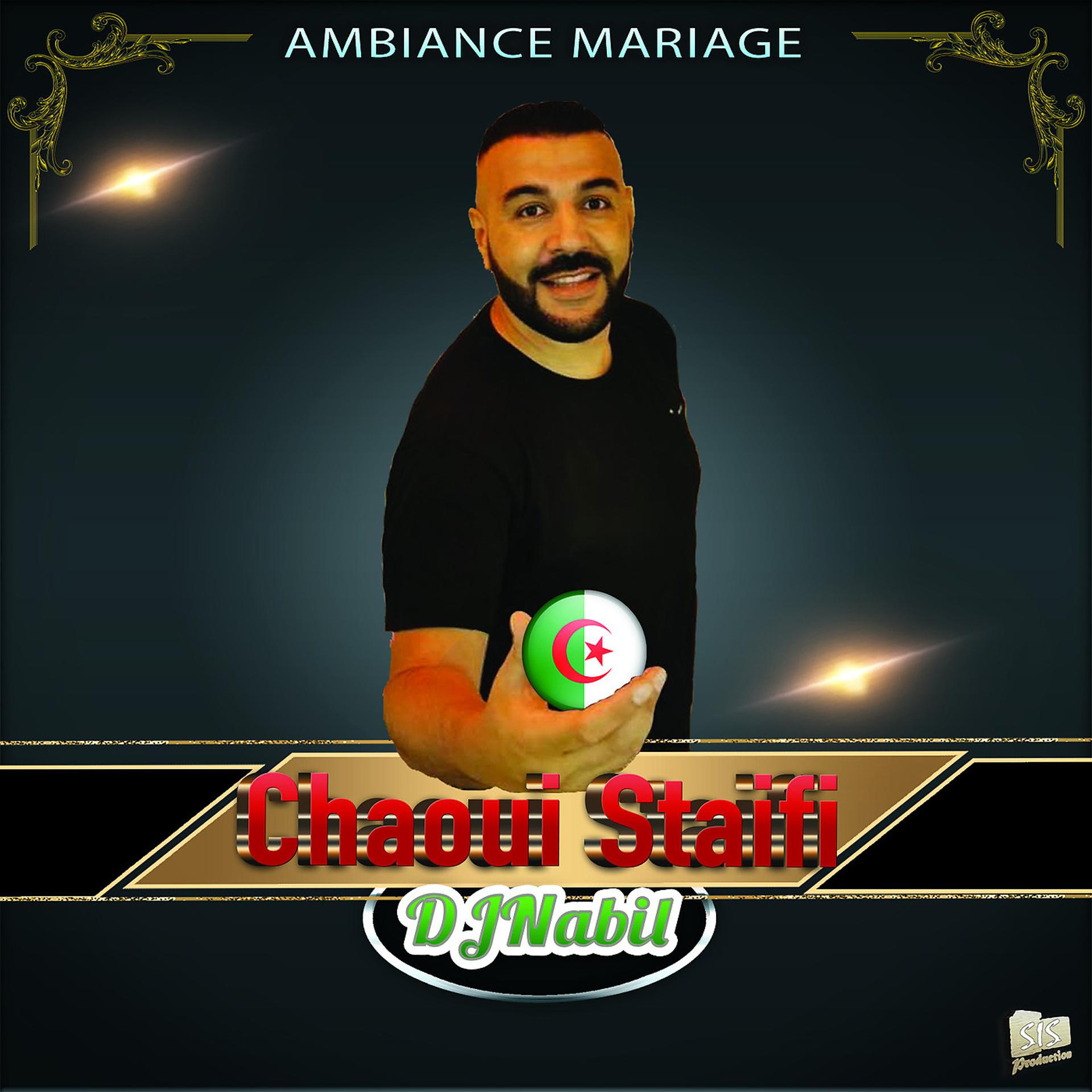 Постер альбома Ambiance Mariage Chaoui Staifi
