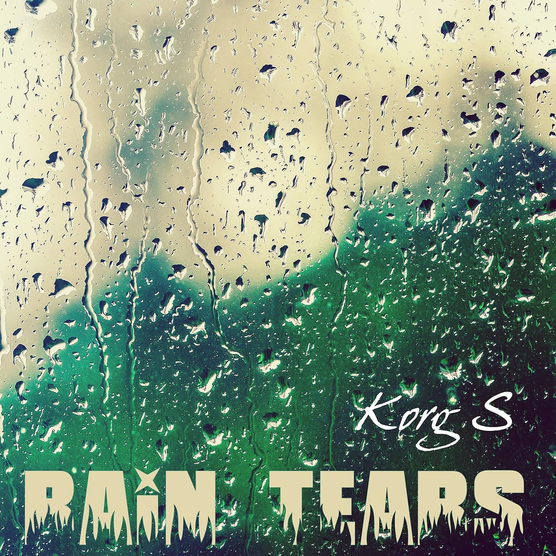 Постер альбома Rain Tears