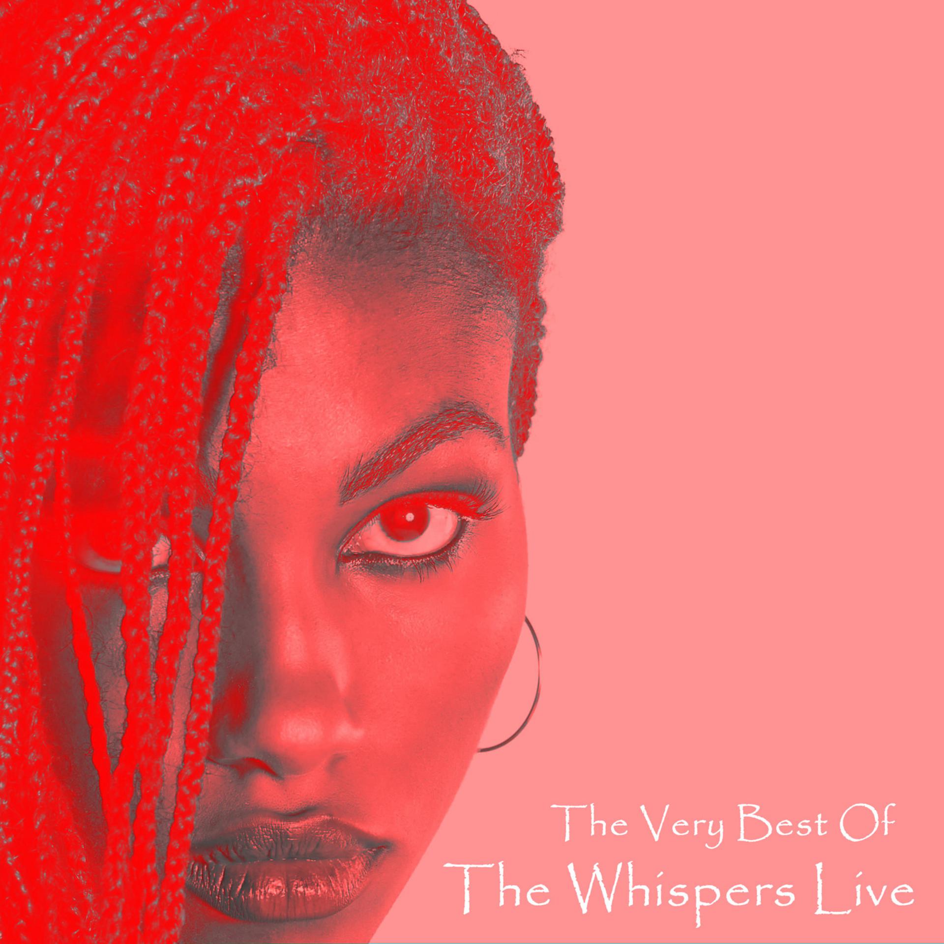 Постер альбома The Very Best of the Whispers Live!