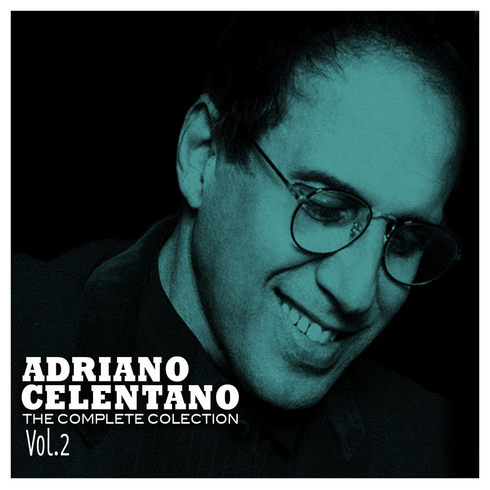 Постер альбома Adriano Celentano: The Complete Collection, Vol. 2
