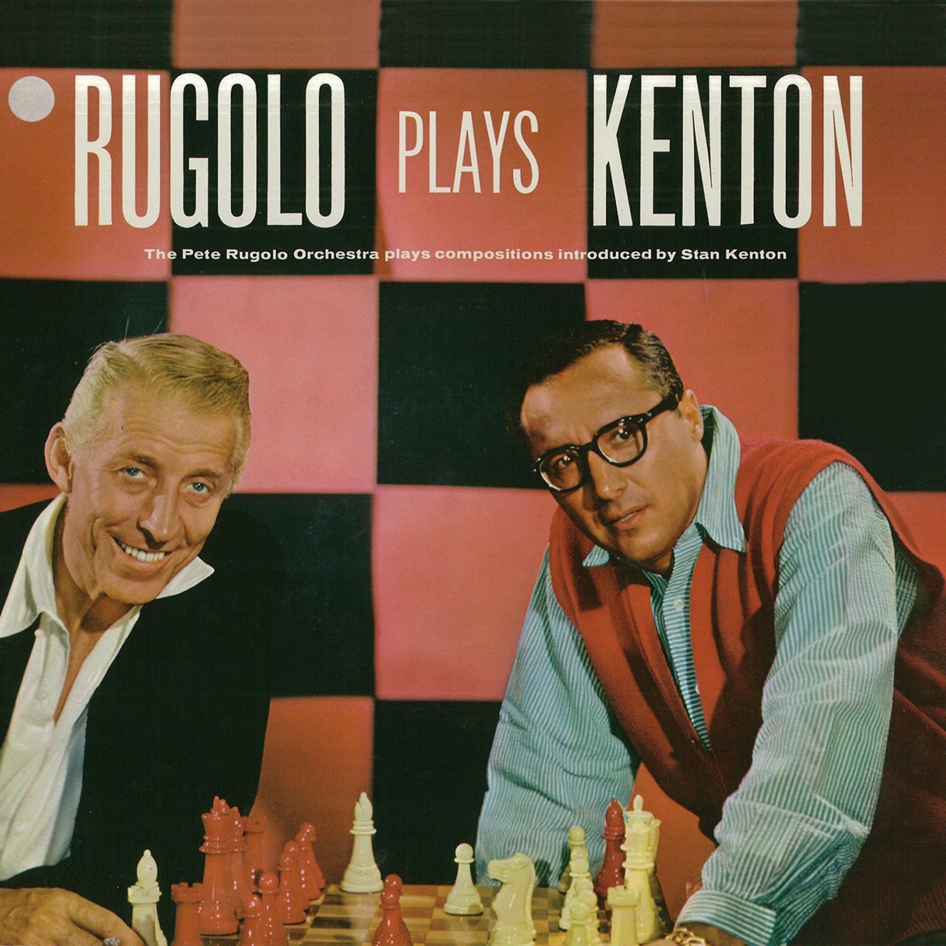 Постер альбома Rugolo Plays Kenton (Remastered)