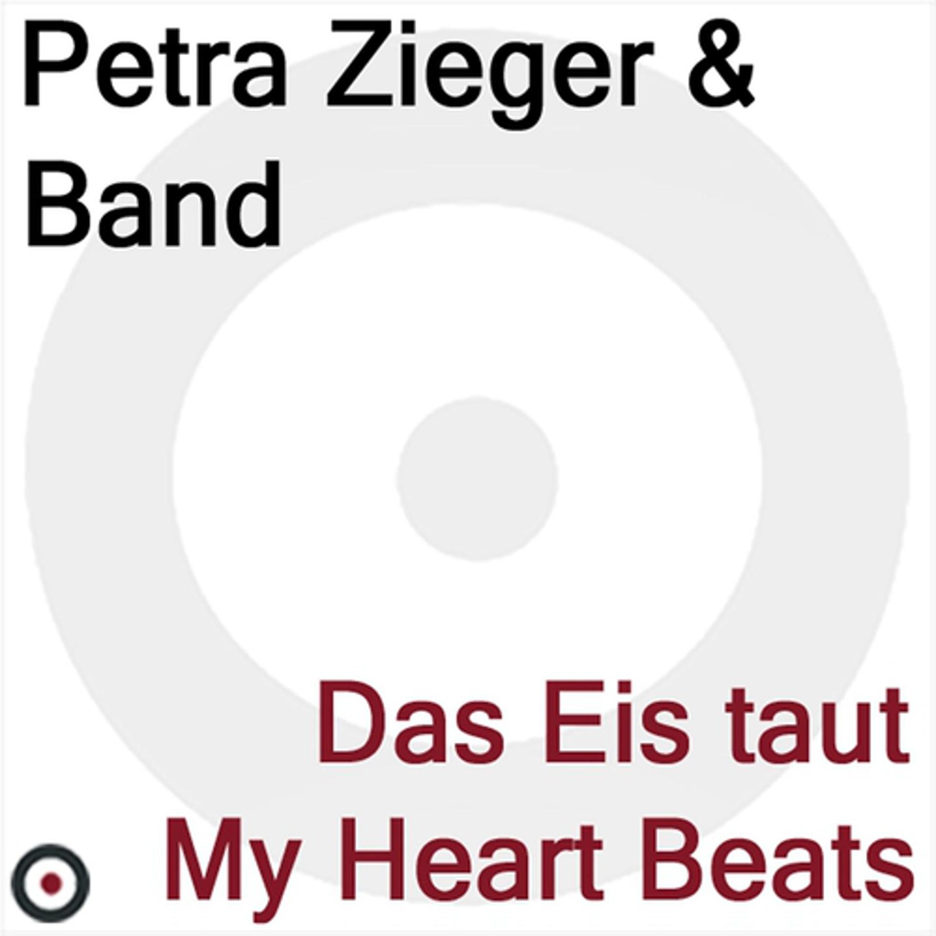 Постер альбома Das Eis Taut - My Heart Beats