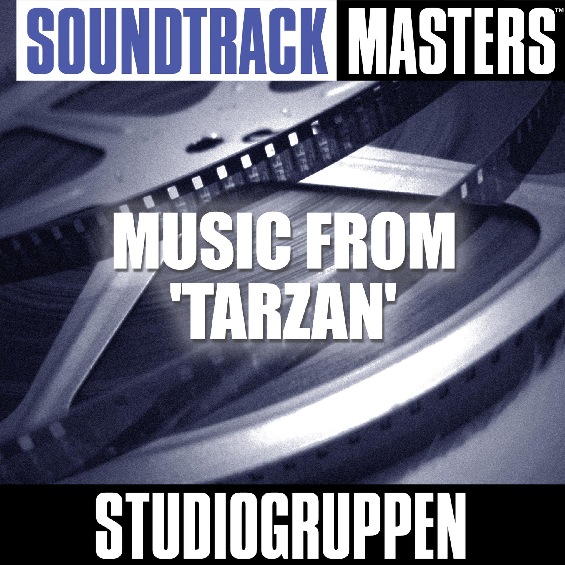 Постер альбома Soundtrack Masters: Music from 'Tarzan'