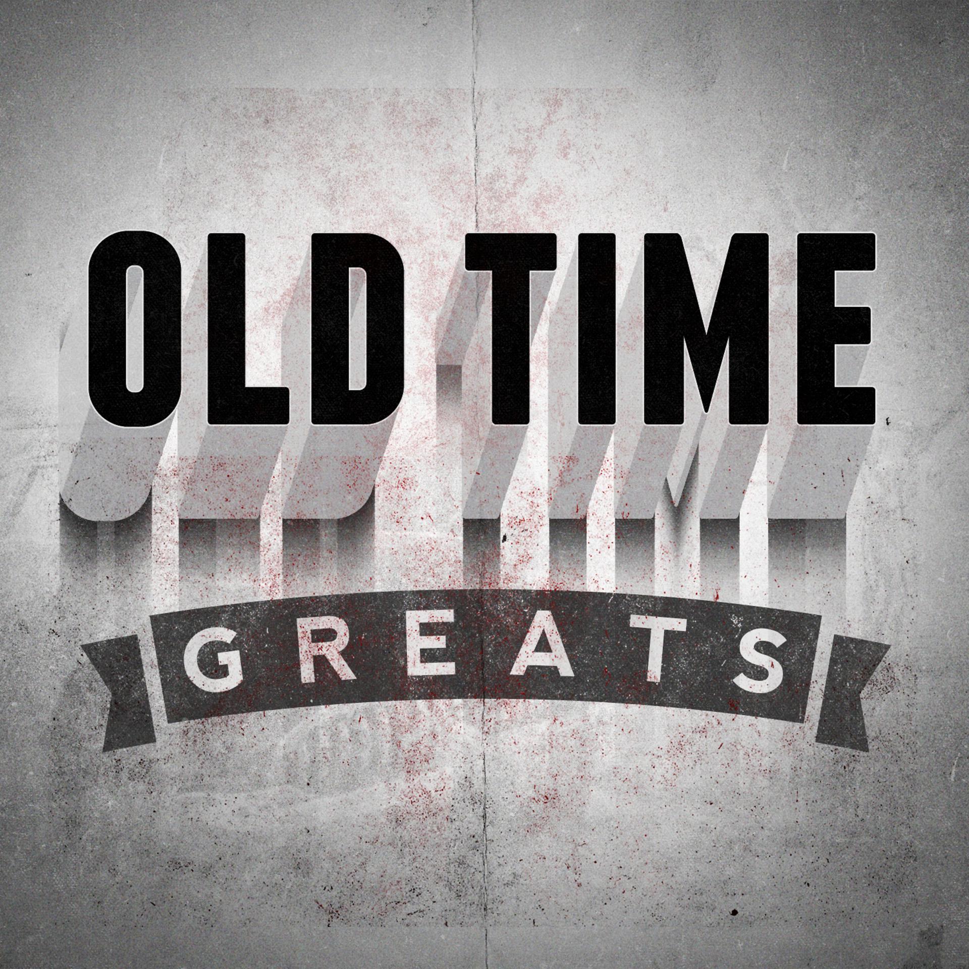 Постер альбома Old-Time Greats