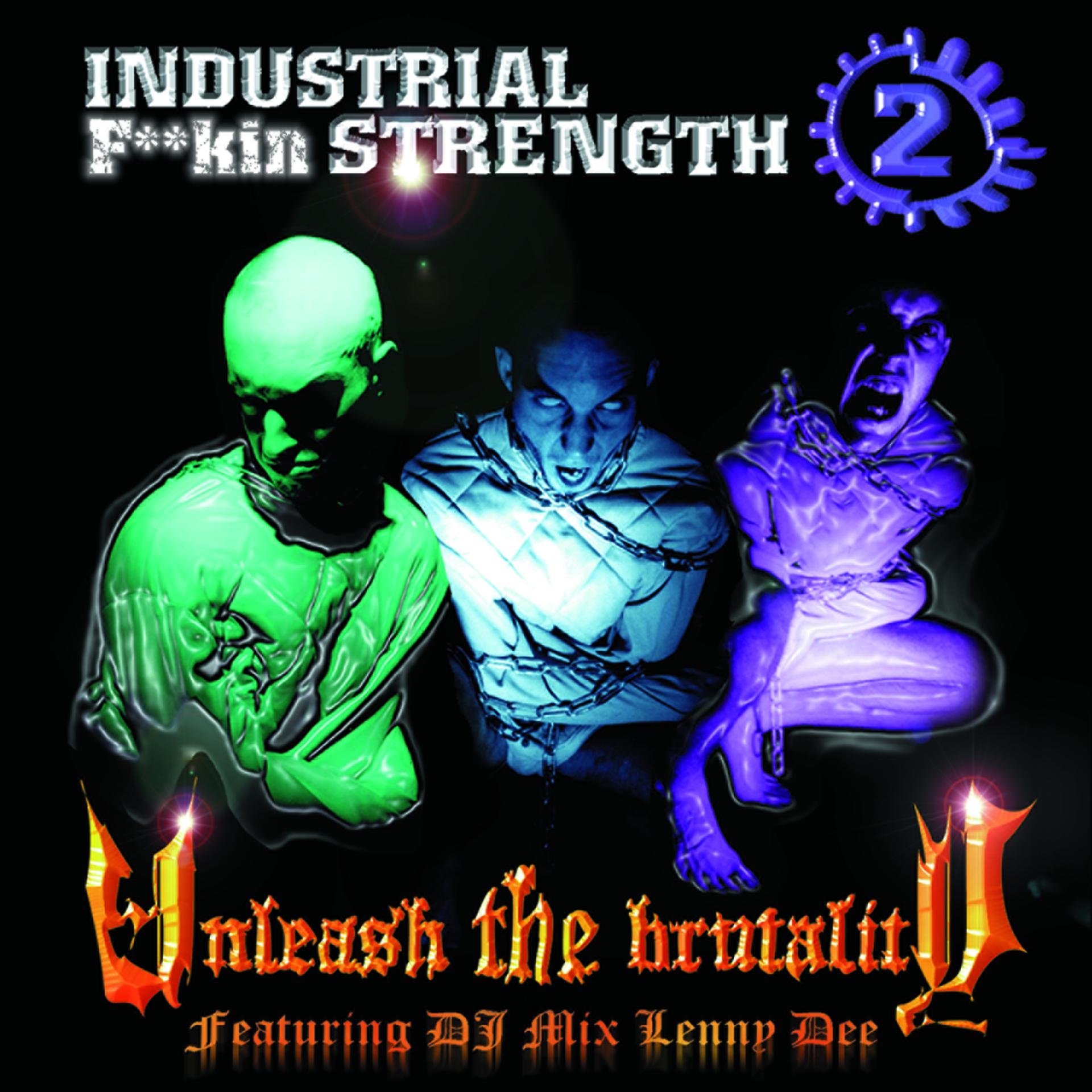 Постер альбома Industrial F**king Strength Vol 2 - Unleash the Brutality
