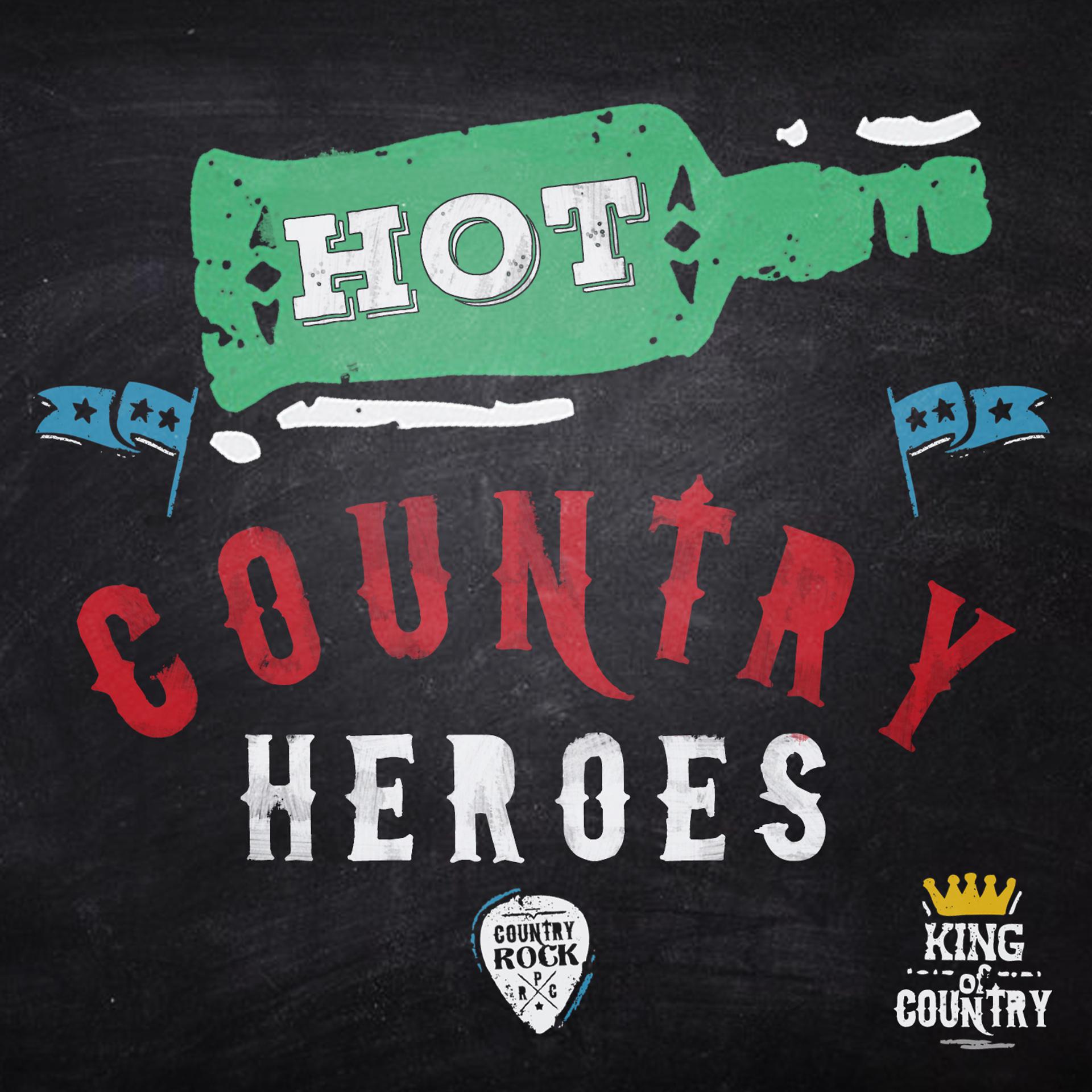 Постер альбома Hot Country Heroes