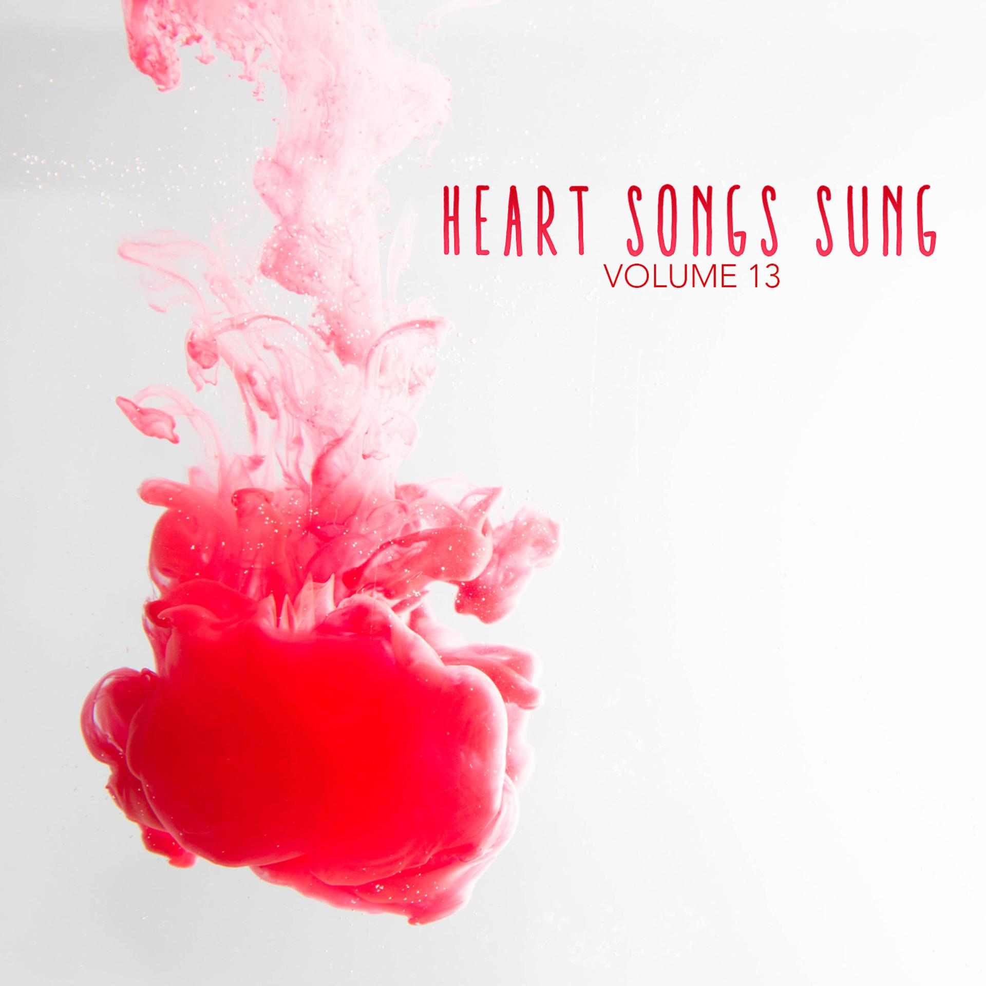 Постер альбома Heart Songs Sung, Vol. 13