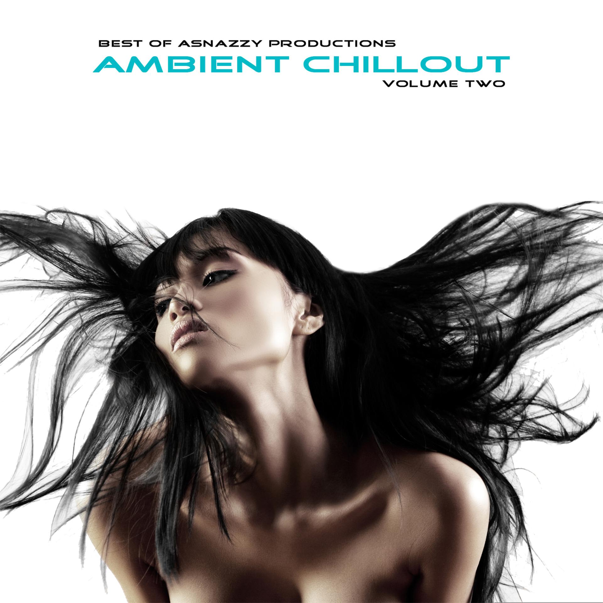 Постер альбома Best of Asnazzy Productions: Ambient Chillout, Vol. 2