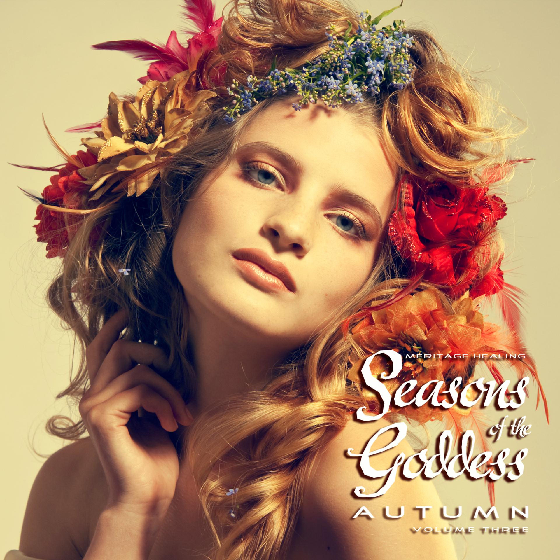Постер альбома Meritage Healing: Seasons of the Goddess (Autumn), Vol. 3