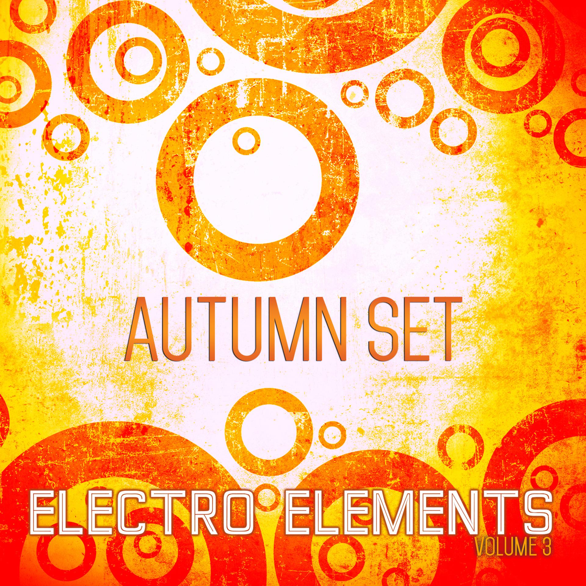 Постер альбома Electro Elements: Autumn, Vol. 3