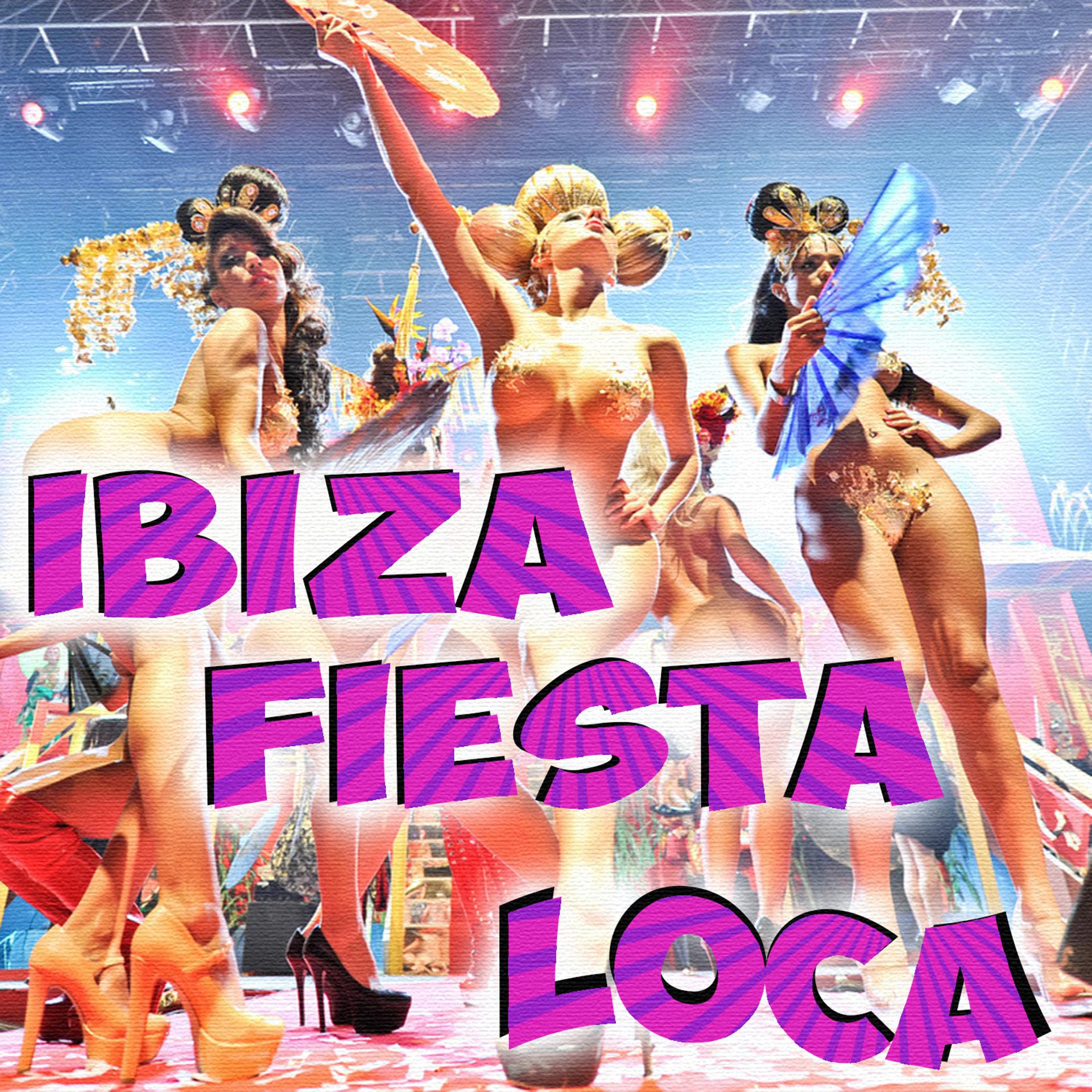 Постер альбома Ibiza Fiesta Loca