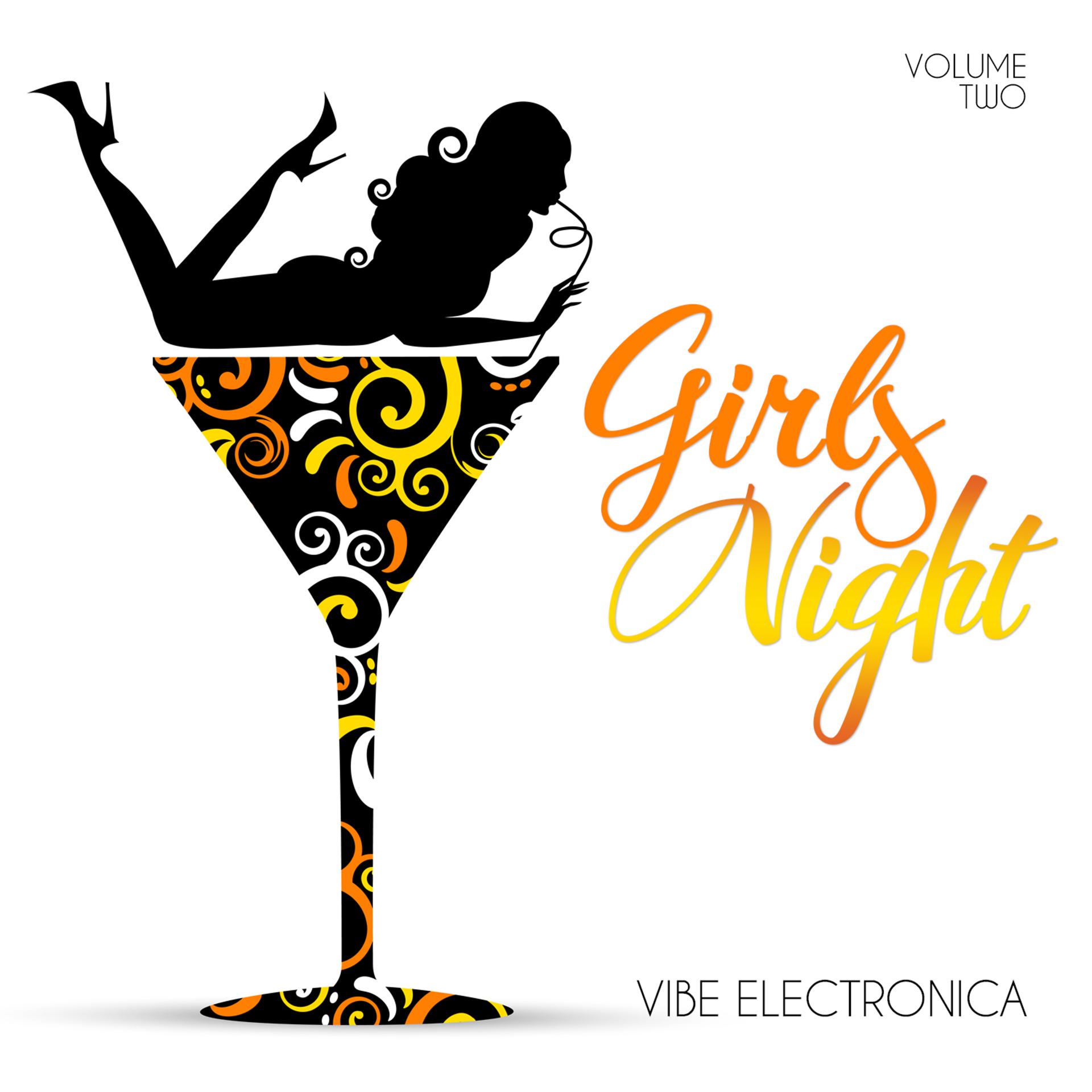 Постер альбома Girls' Night: Vibe Electronica, Vol. 2