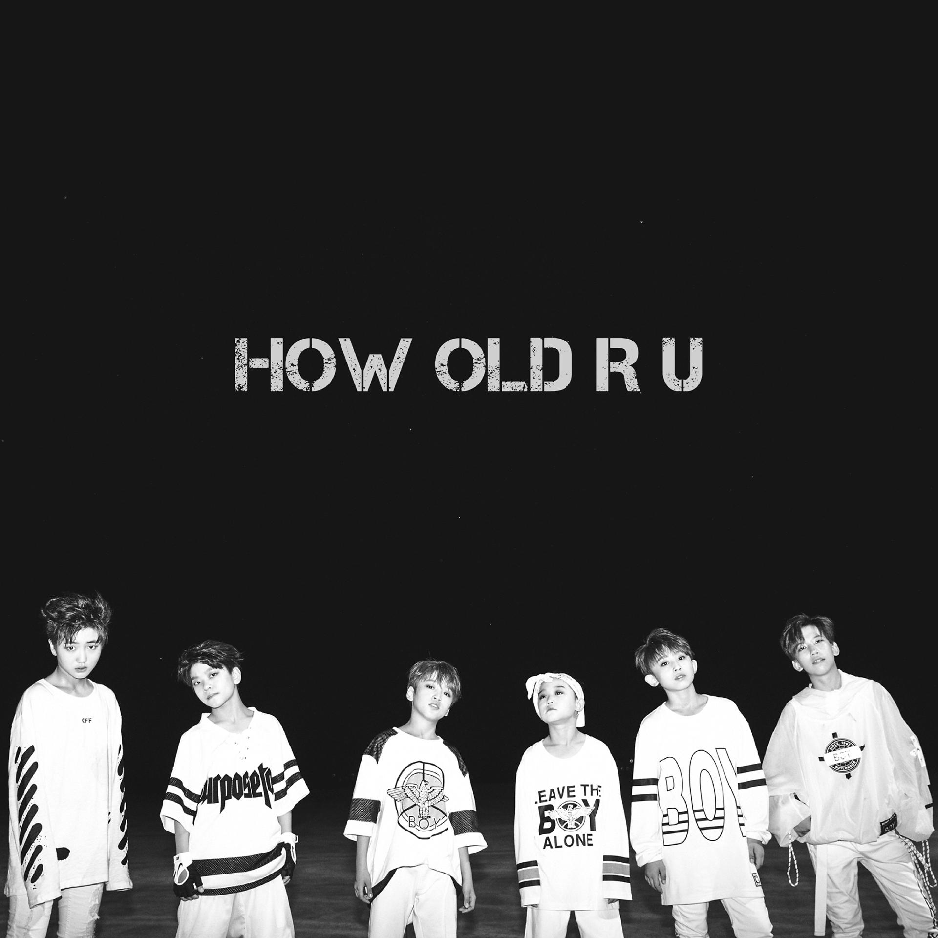 Постер альбома HOW OLD R U