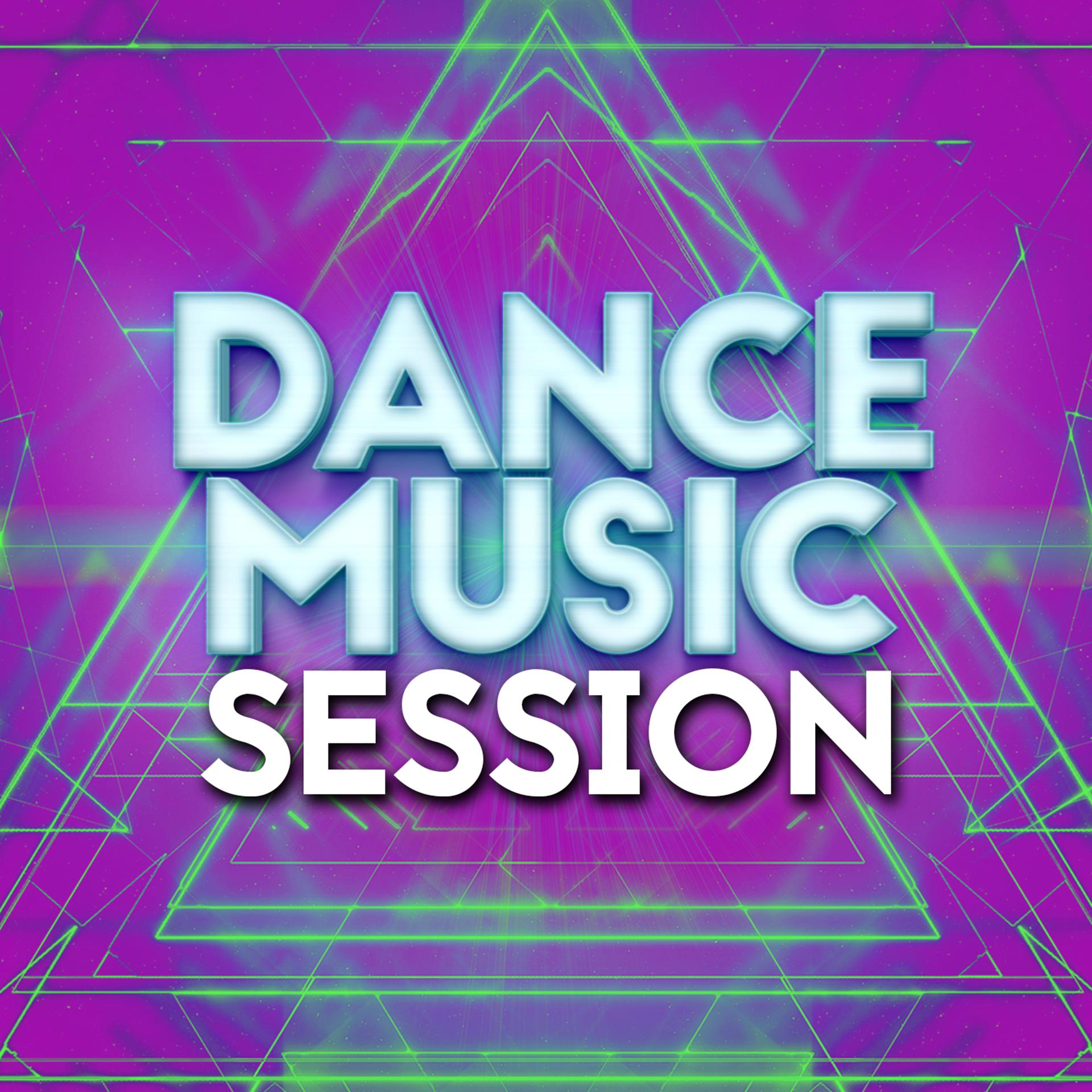 Постер альбома Dance Music Session