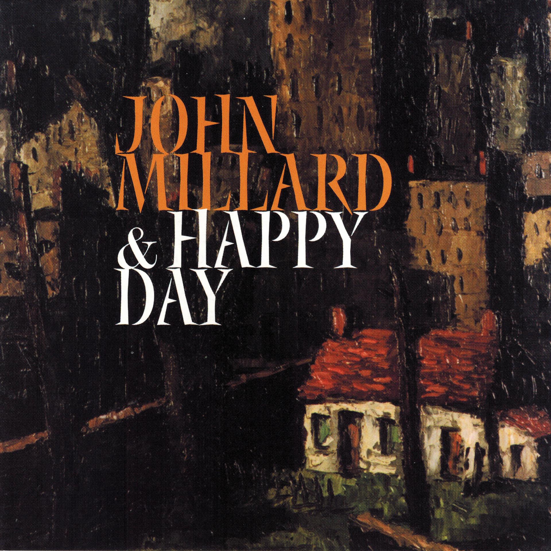 Постер альбома John Millard & Happy Day