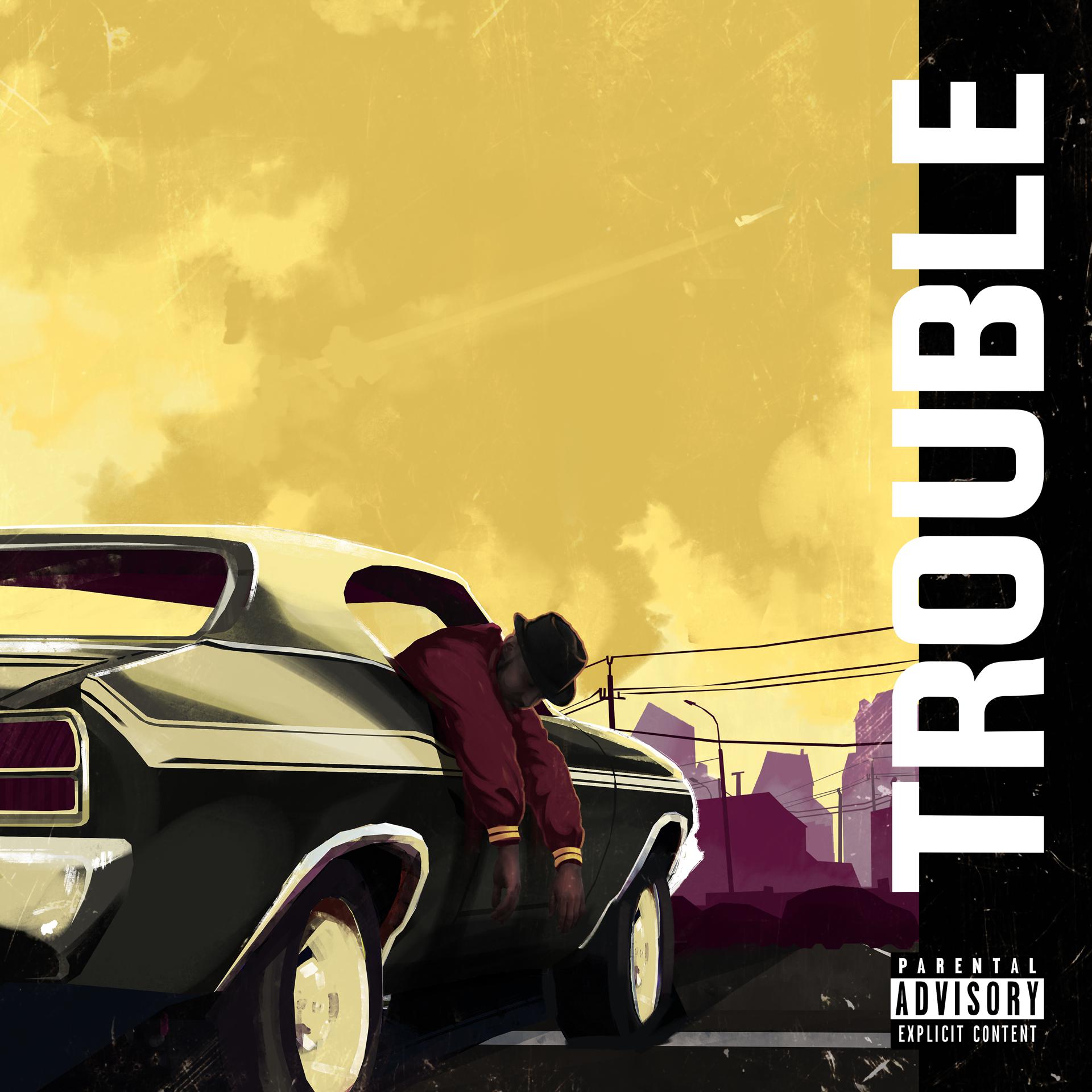 Постер альбома TROUBLE (Prod. by Jazz Lamiere)