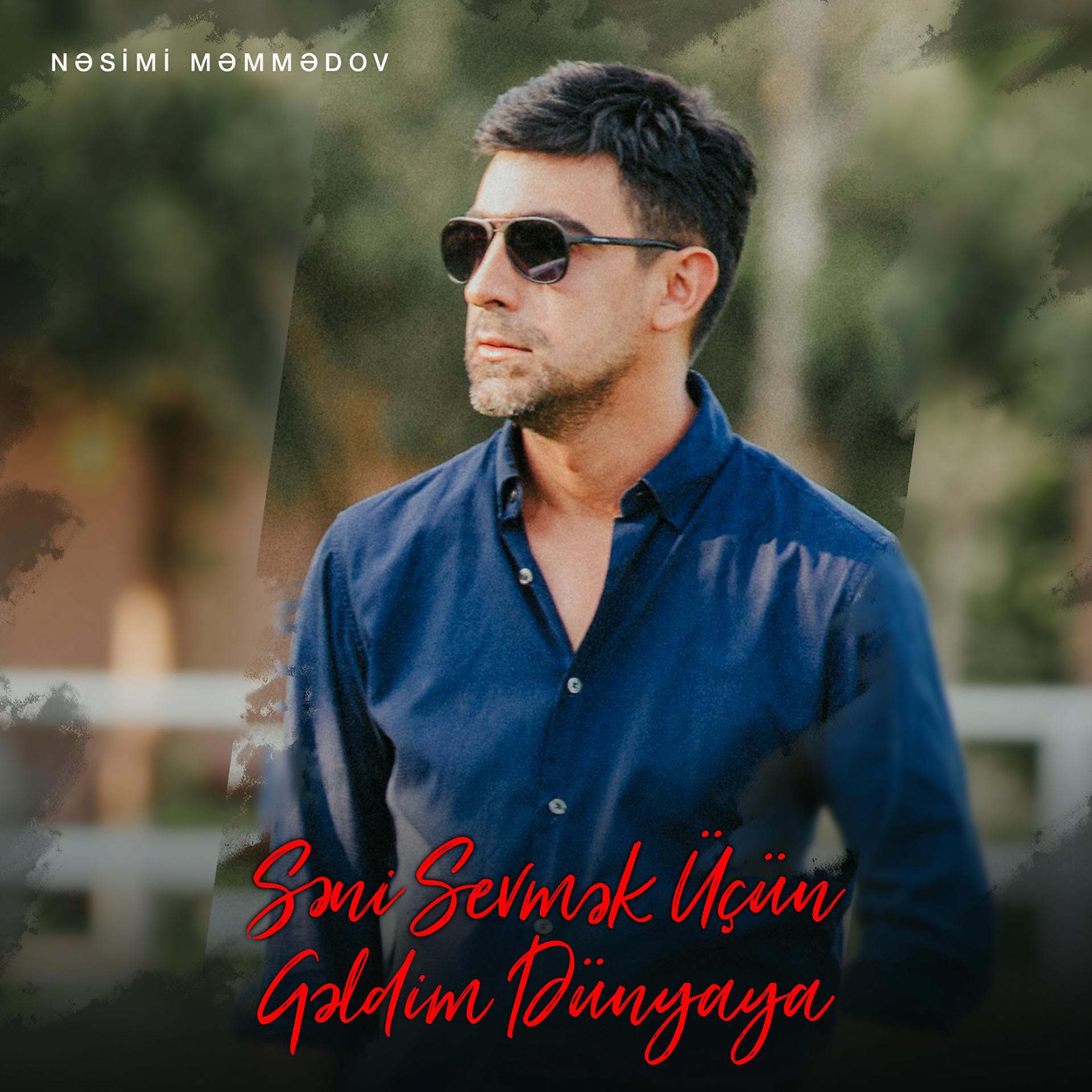 Постер альбома Səni Sevmək Üçün Gəldim Dünyaya
