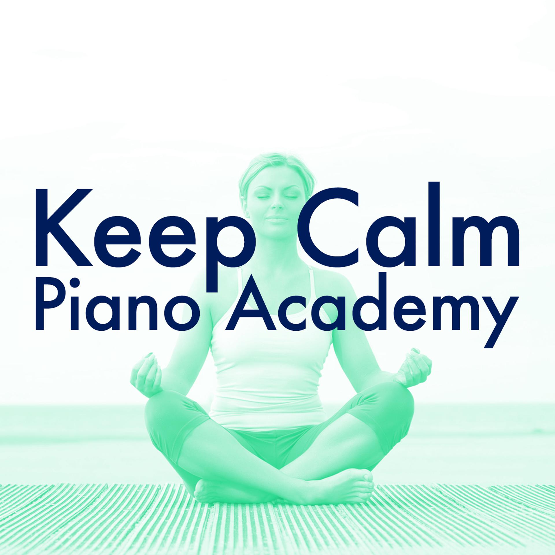Постер альбома Keep Calm Piano Academy