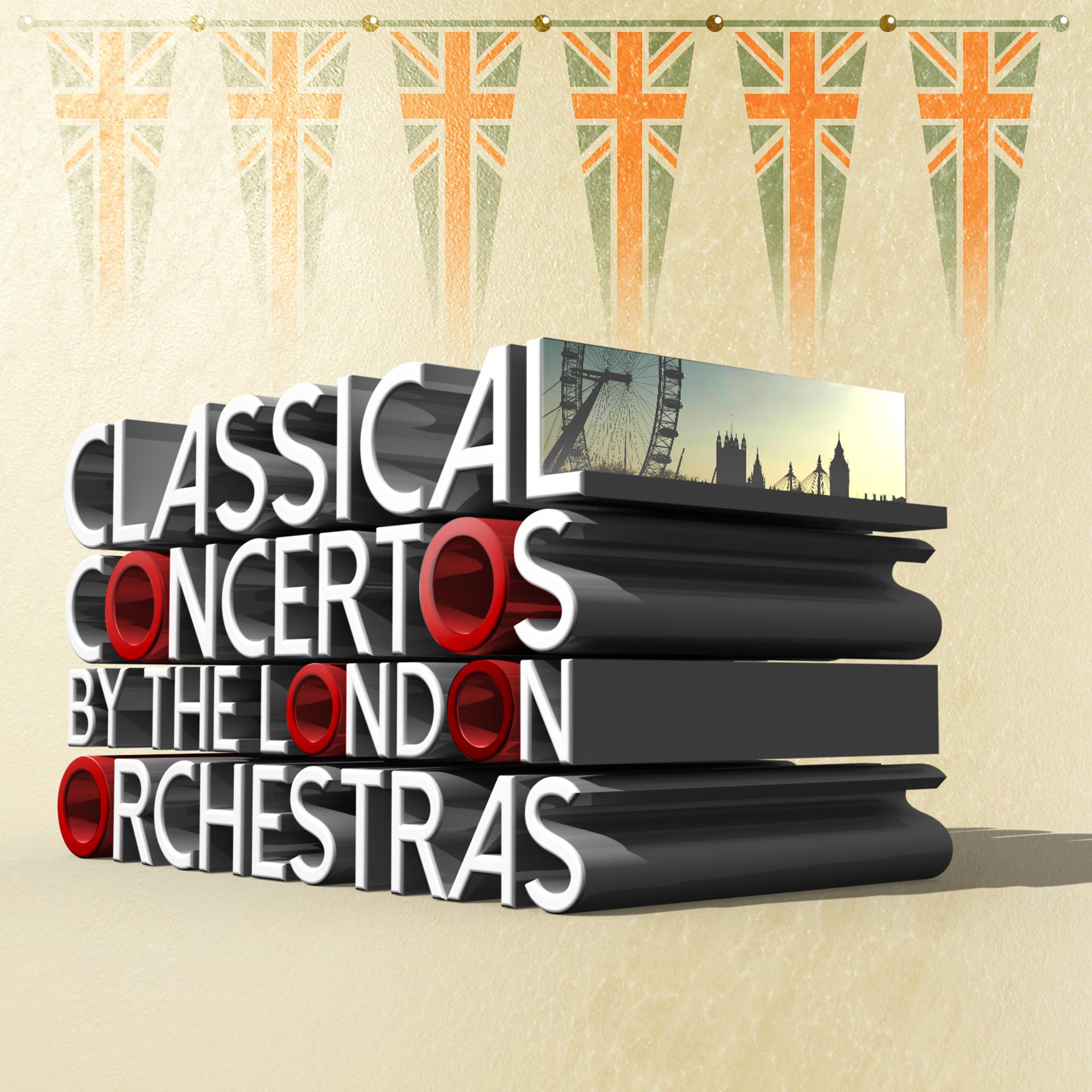 Постер альбома Classical Concertos by the London Orchestras