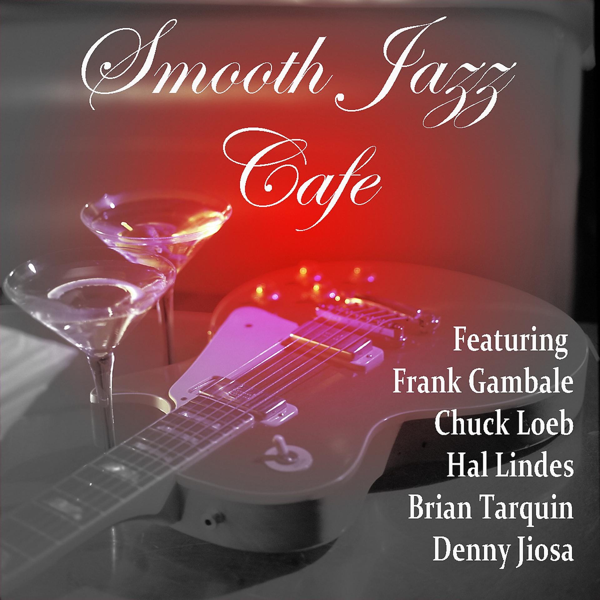 Постер альбома Smooth Jazz Cafe